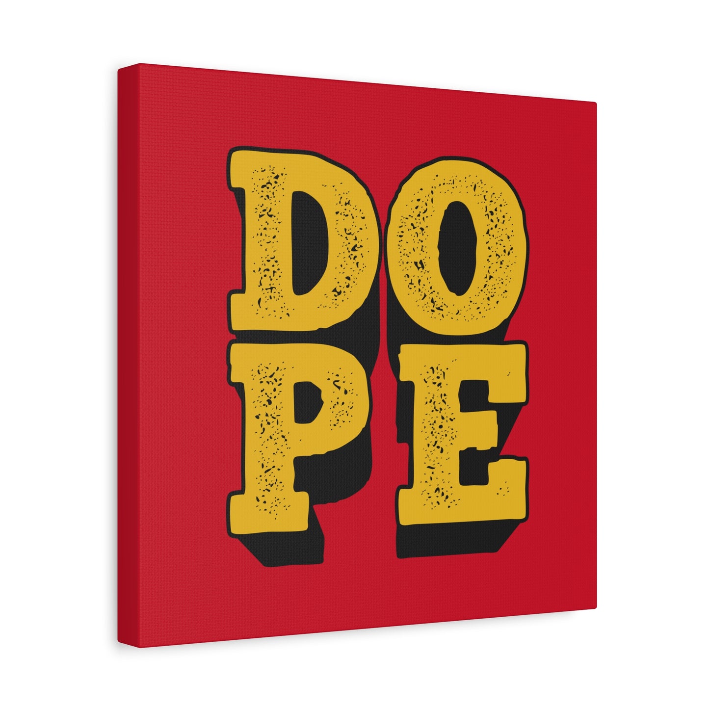 Dope Matte Canvas, Stretched, 1.25"