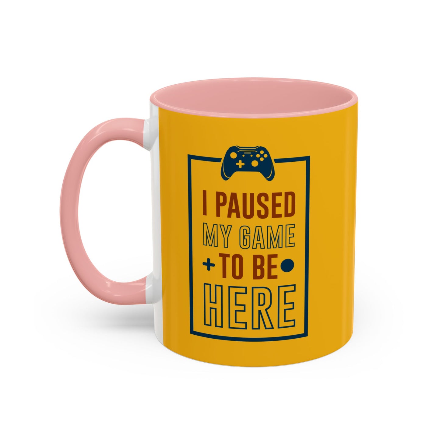 I Pushed My Game To Be Here Accent Coffee Mug (11, 15oz)