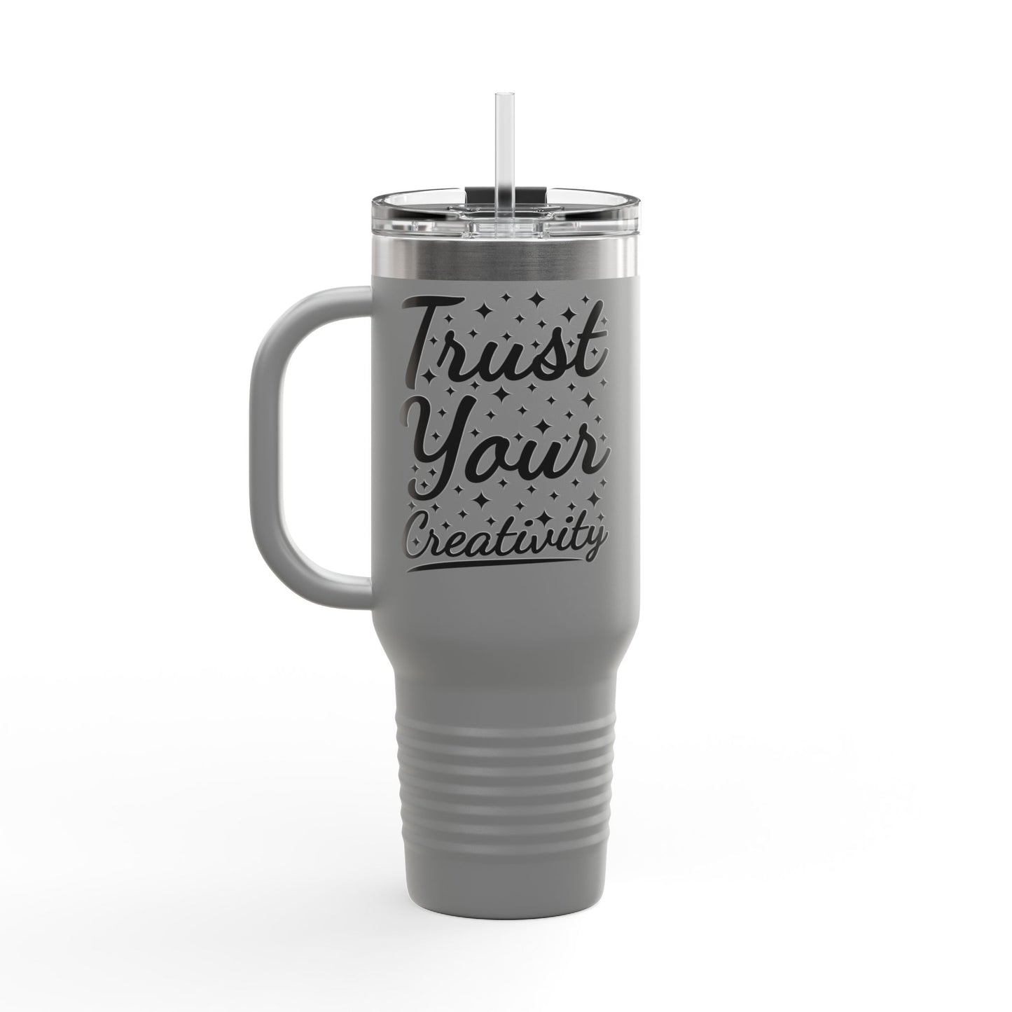 Trust Your Creativity Insulated Travel Mug, 40oz
