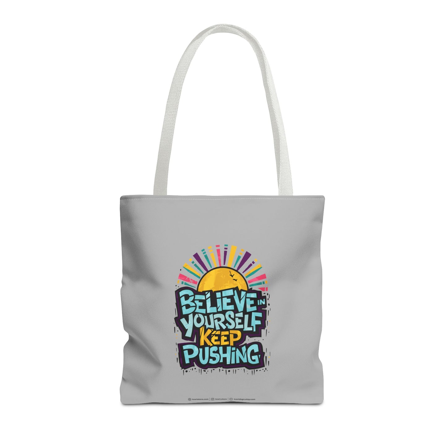 Believe In Yourself Keep Pushing Tote Bag (AOP)