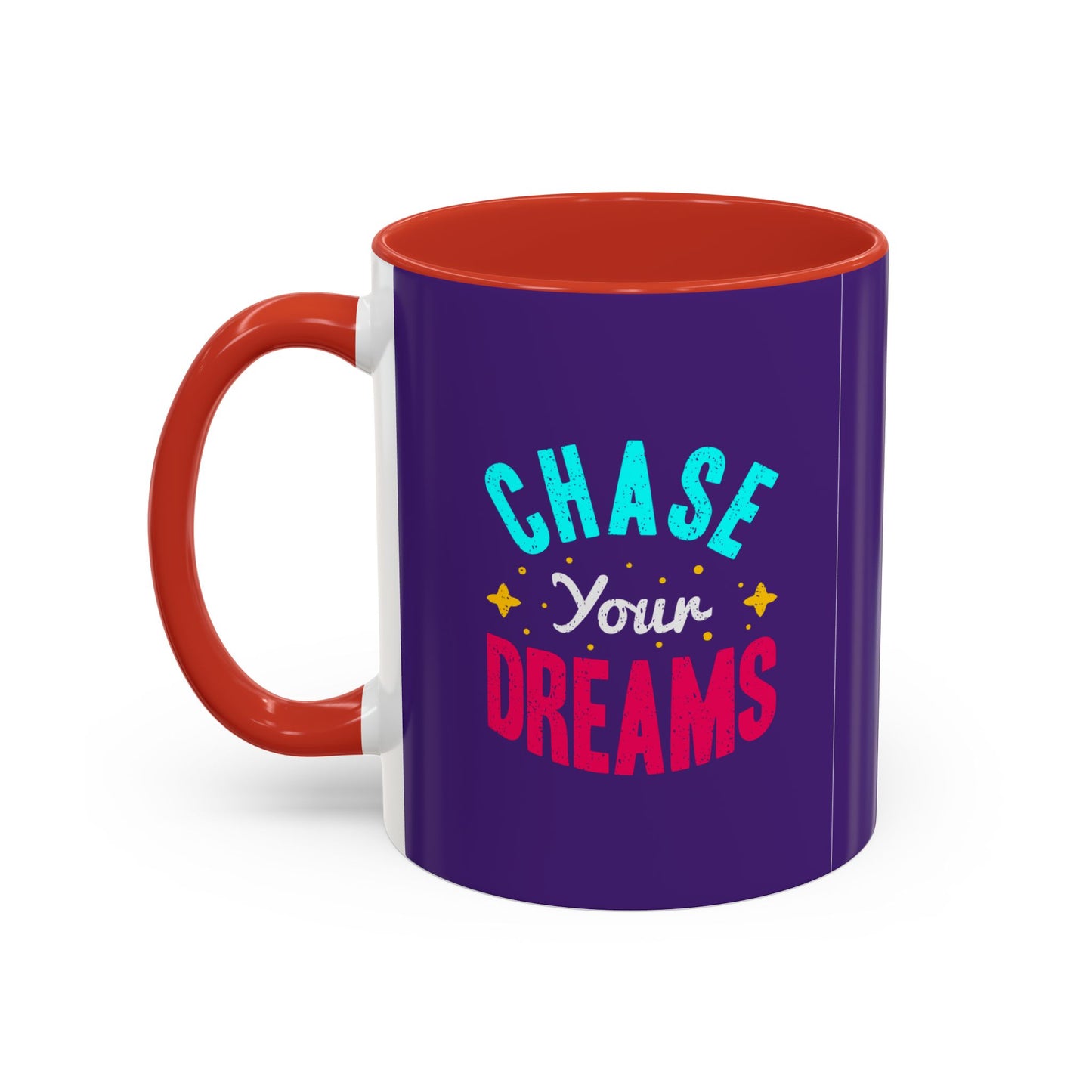 Chase Your Dreamsv Accent Coffee Mug (11, 15oz)