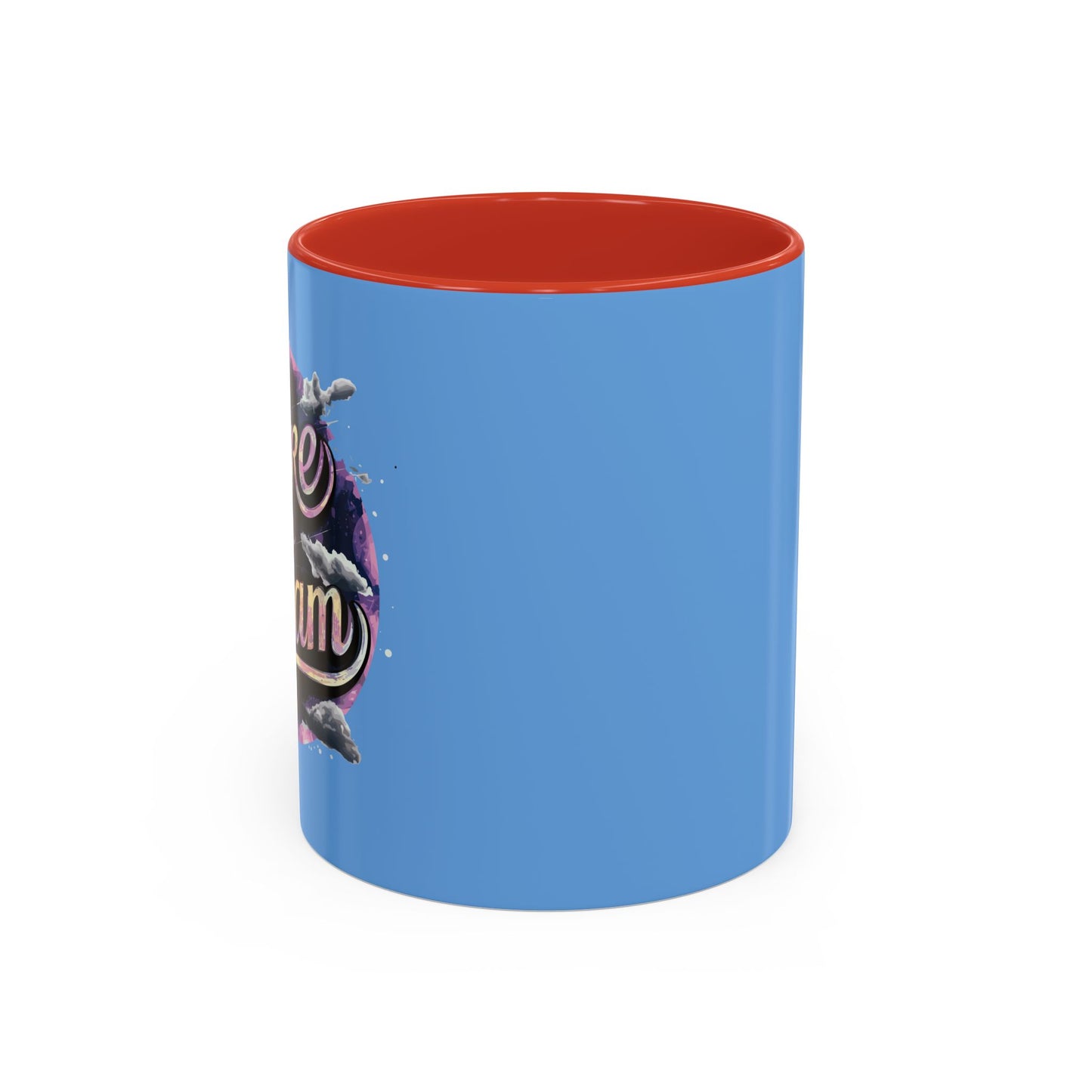 Dare To DreamDare To Dream Accent Coffee Mug (11, 15oz)