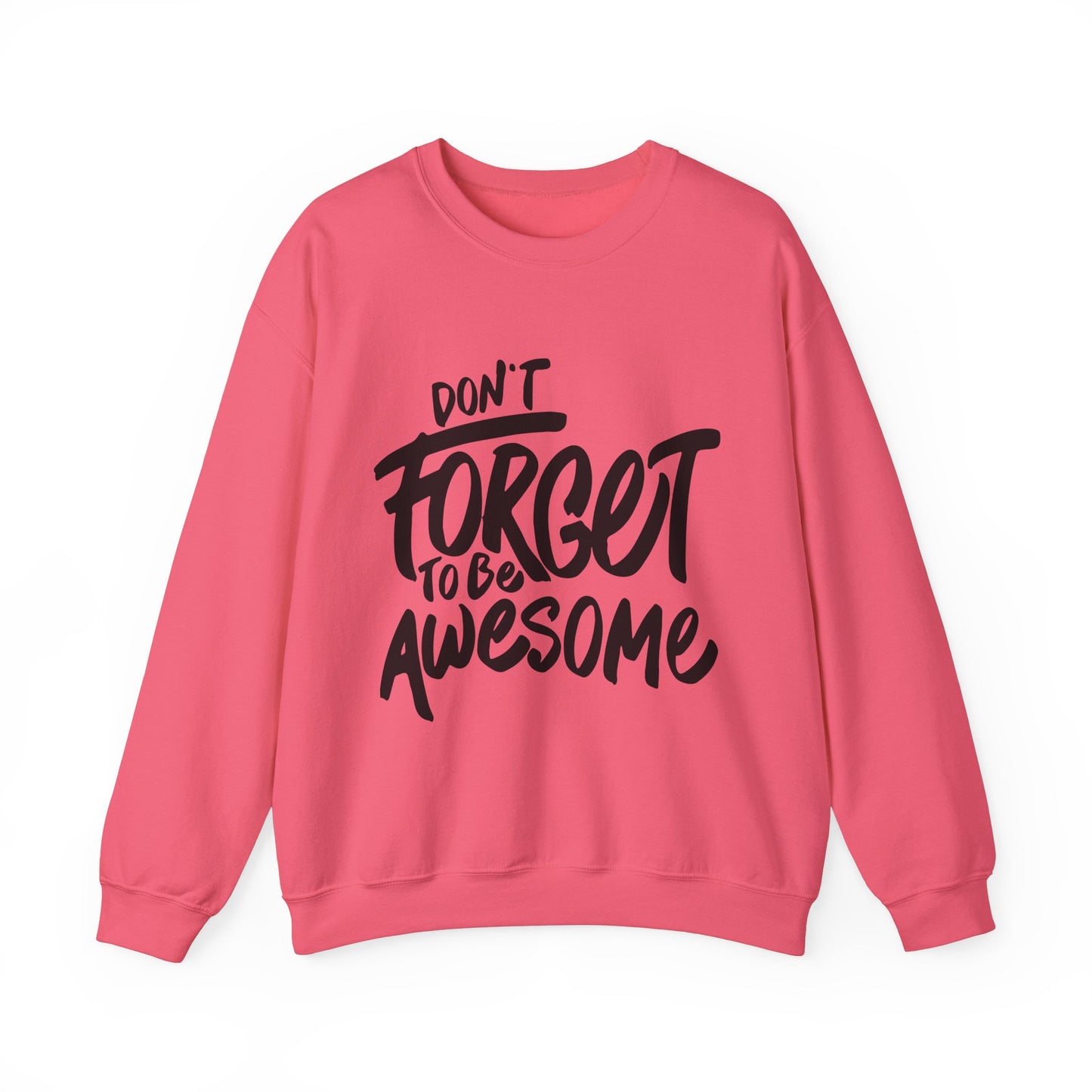 Don't Forget To Be Awesome Unisex Heavy Blend™ Crewneck Sweatshirt