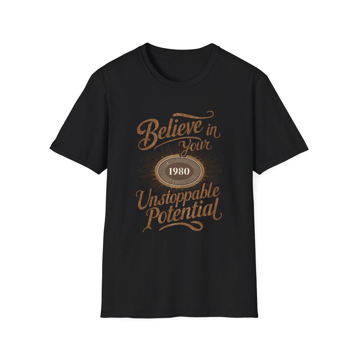 Believe In Your Unstopable Potential Unisex Softstyle T-Shirt