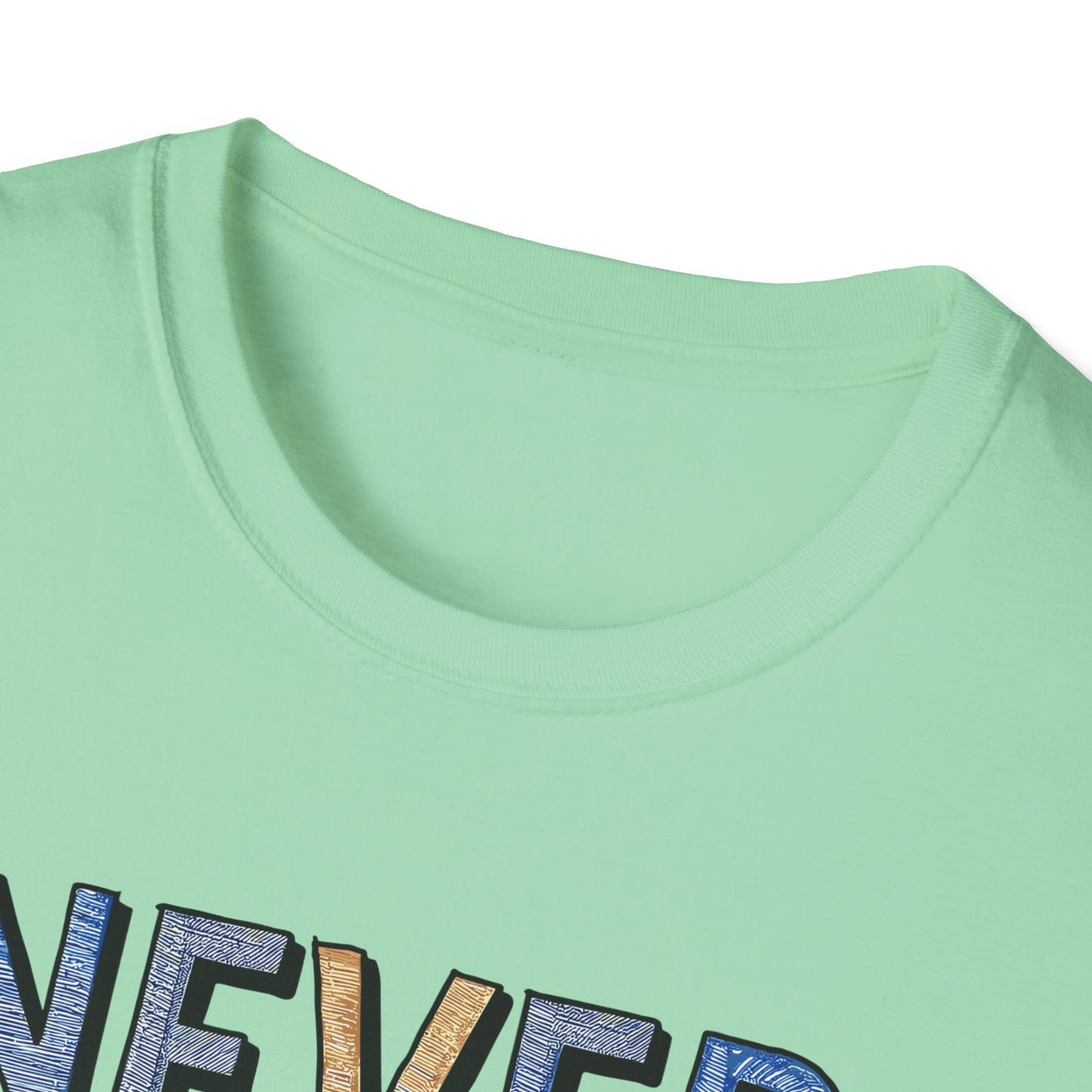 Never Give Up Keep Going Unisex Softstyle T-Shirt