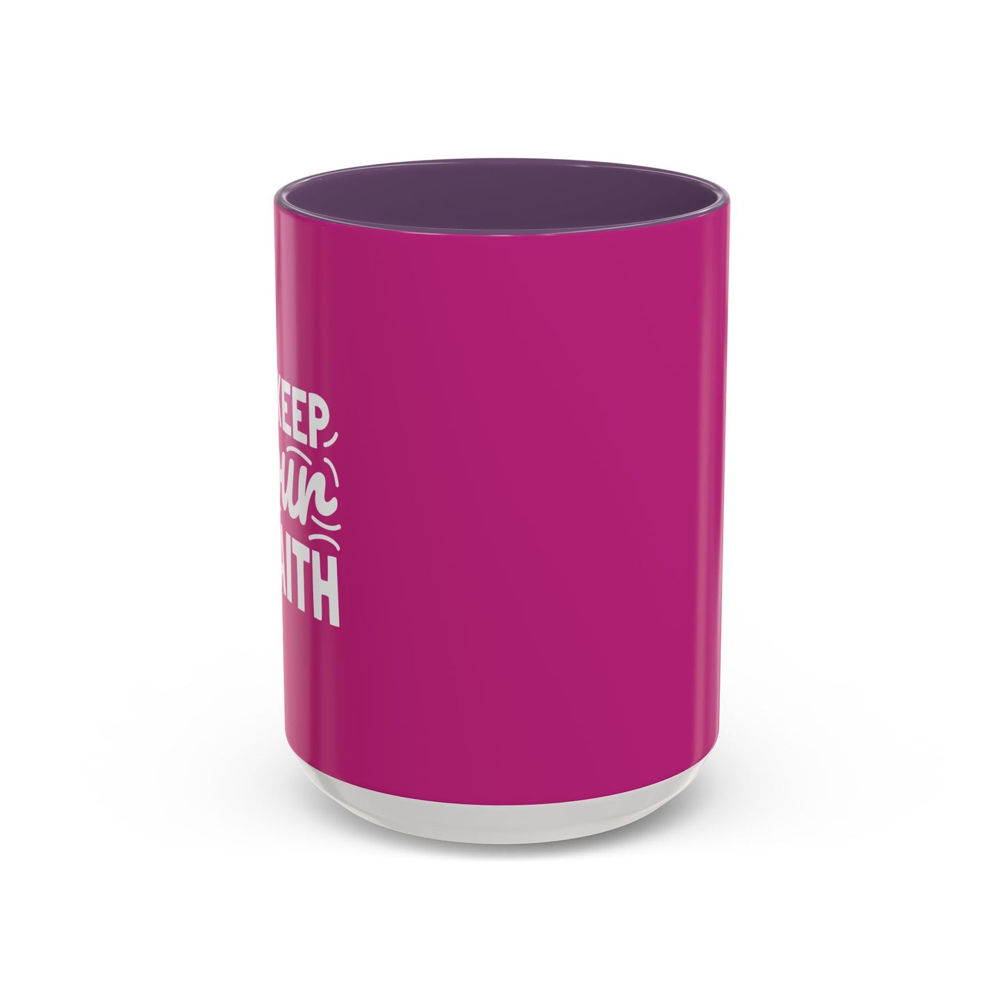 Keep Your Faith Accent Coffee Mug (11, 15oz)