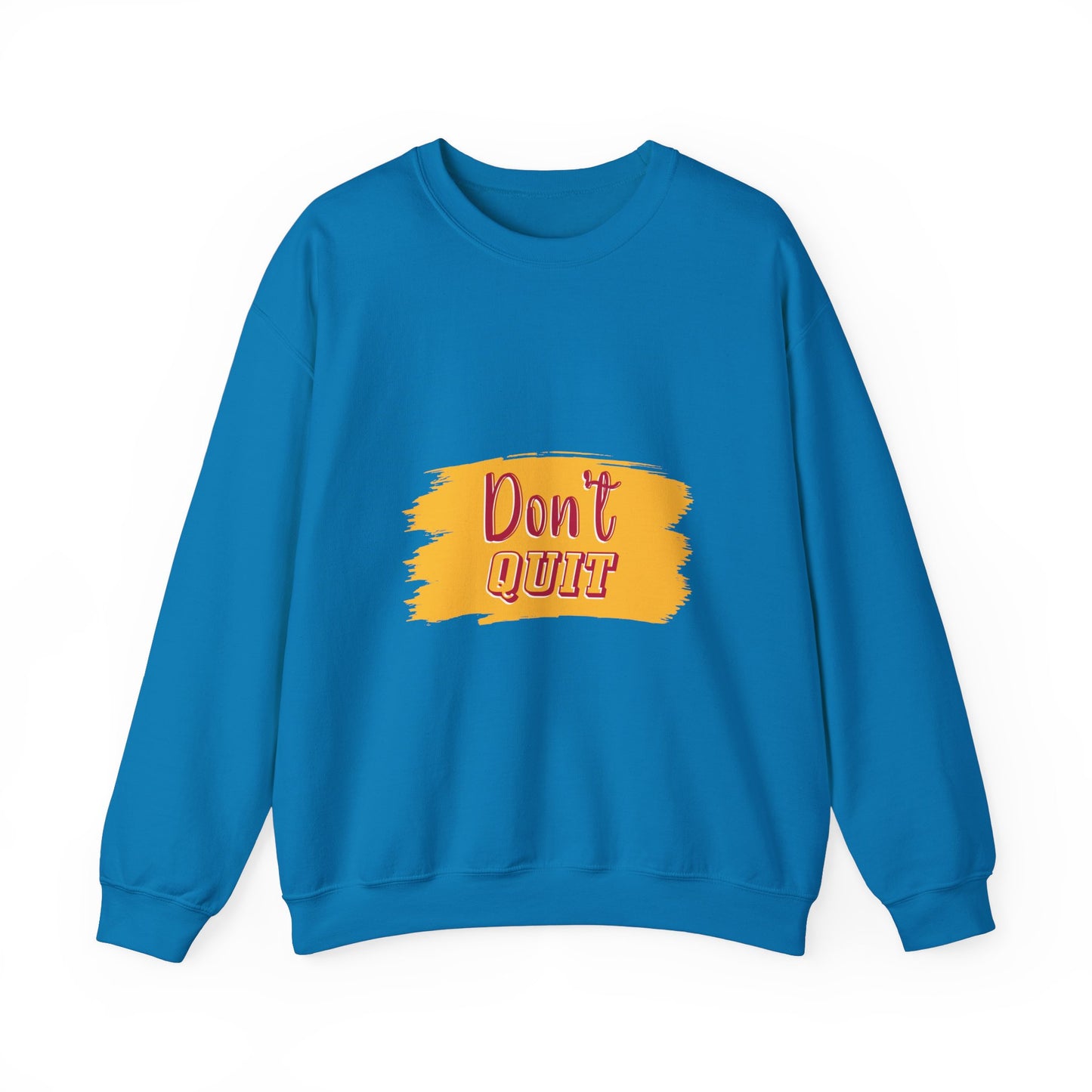 Don't Quit Unisex Heavy Blend™ Crewneck Sweatshirt