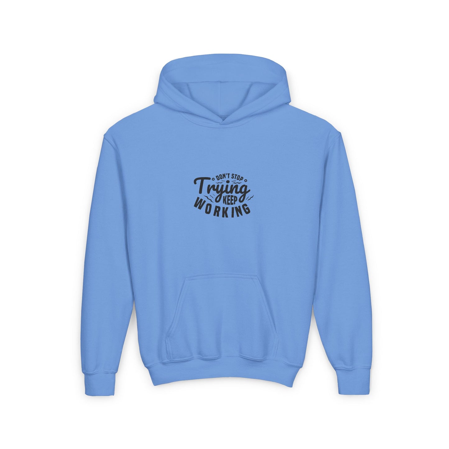 Don't Trying Keep Working Youth Heavy Blend Hooded Sweatshirt