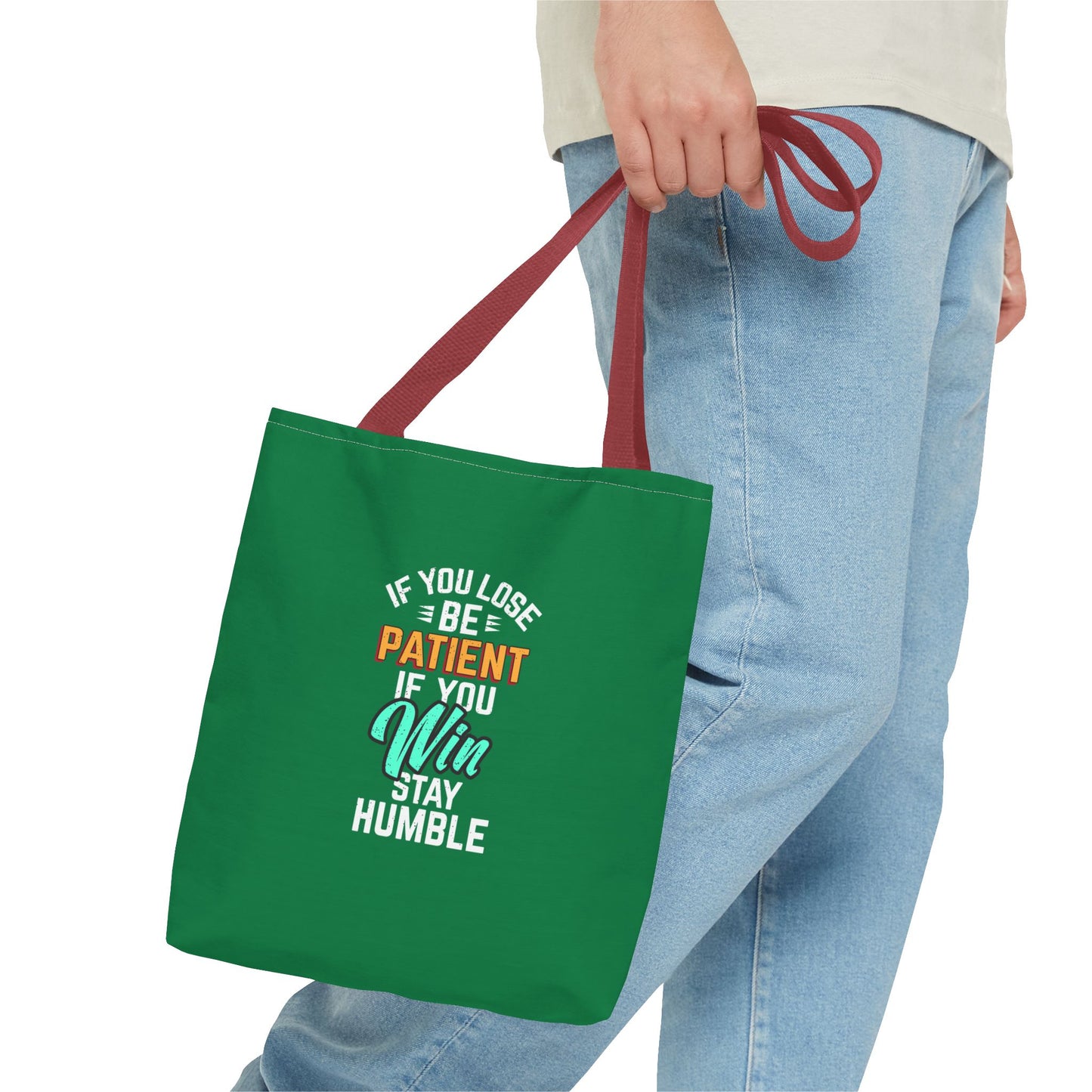 If You Loss Be Patient If You Win Stay Humble Tote Bag (AOP)