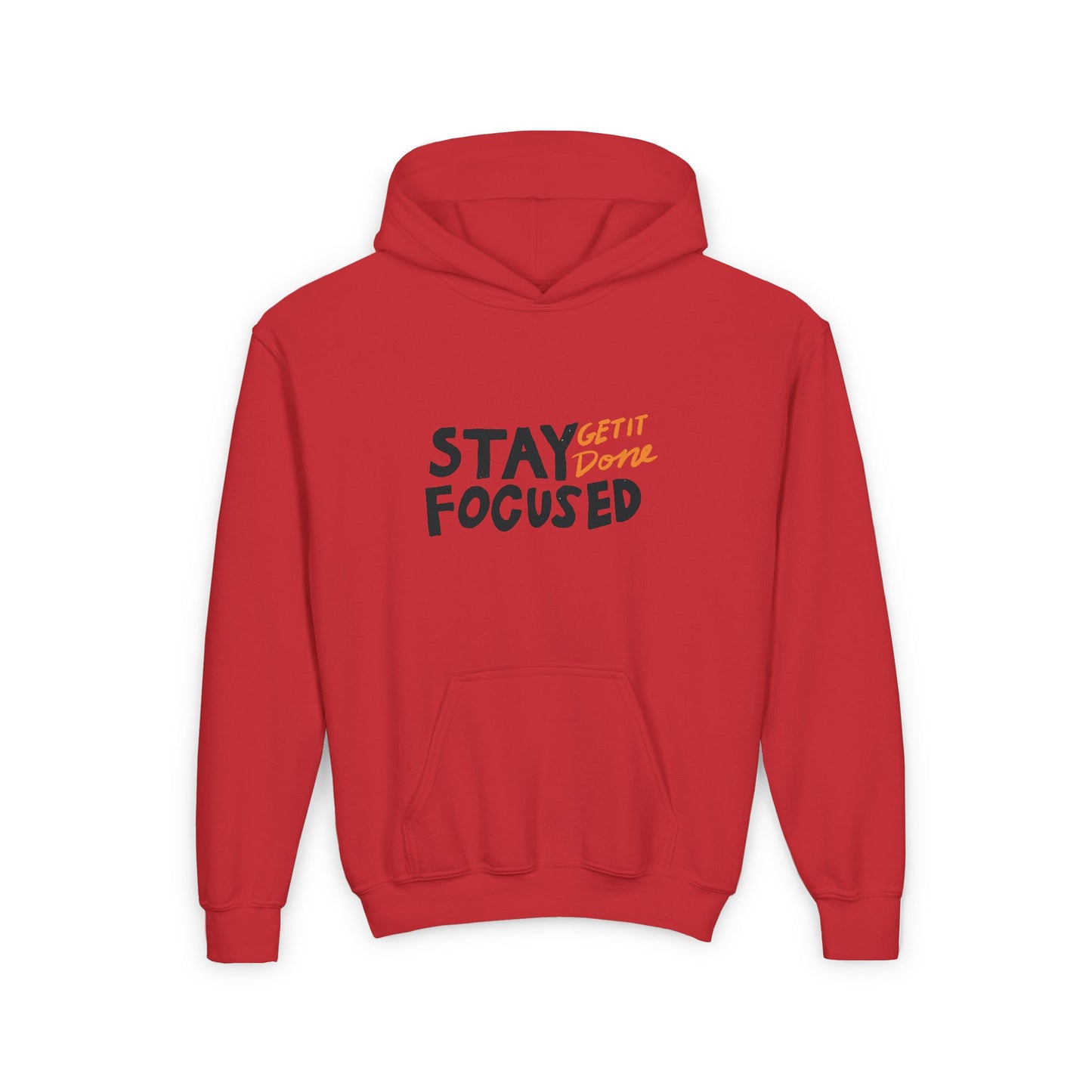 Stay Focused Get It Done Youth Heavy Blend Hooded Sweatshirt