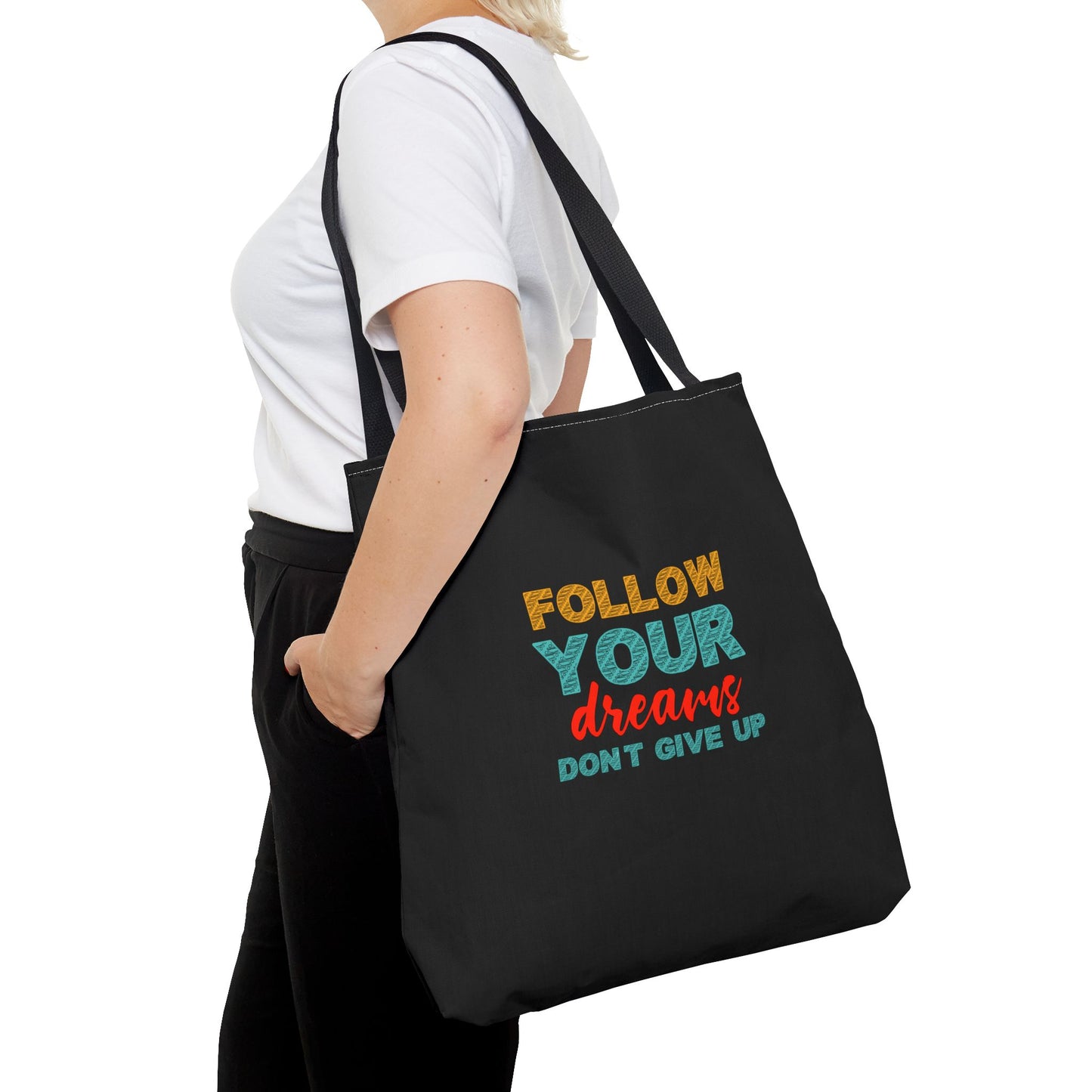 Follow Your Dreams Dont Give Up Tote Bag (AOP)