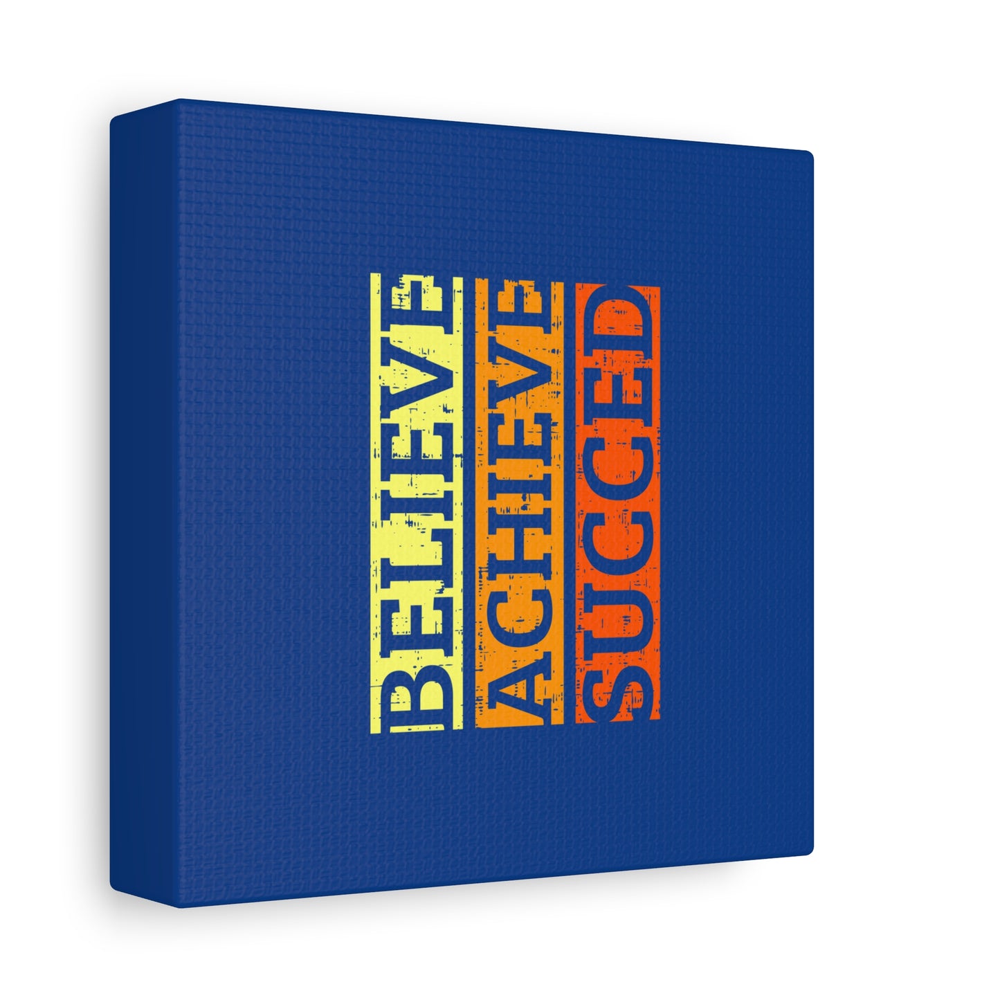 Belive Achieve Succed Matte Canvas, Stretched, 1.25"