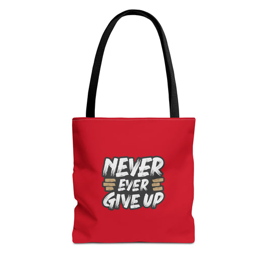 Never Ever Give Up Tote Bag (AOP)