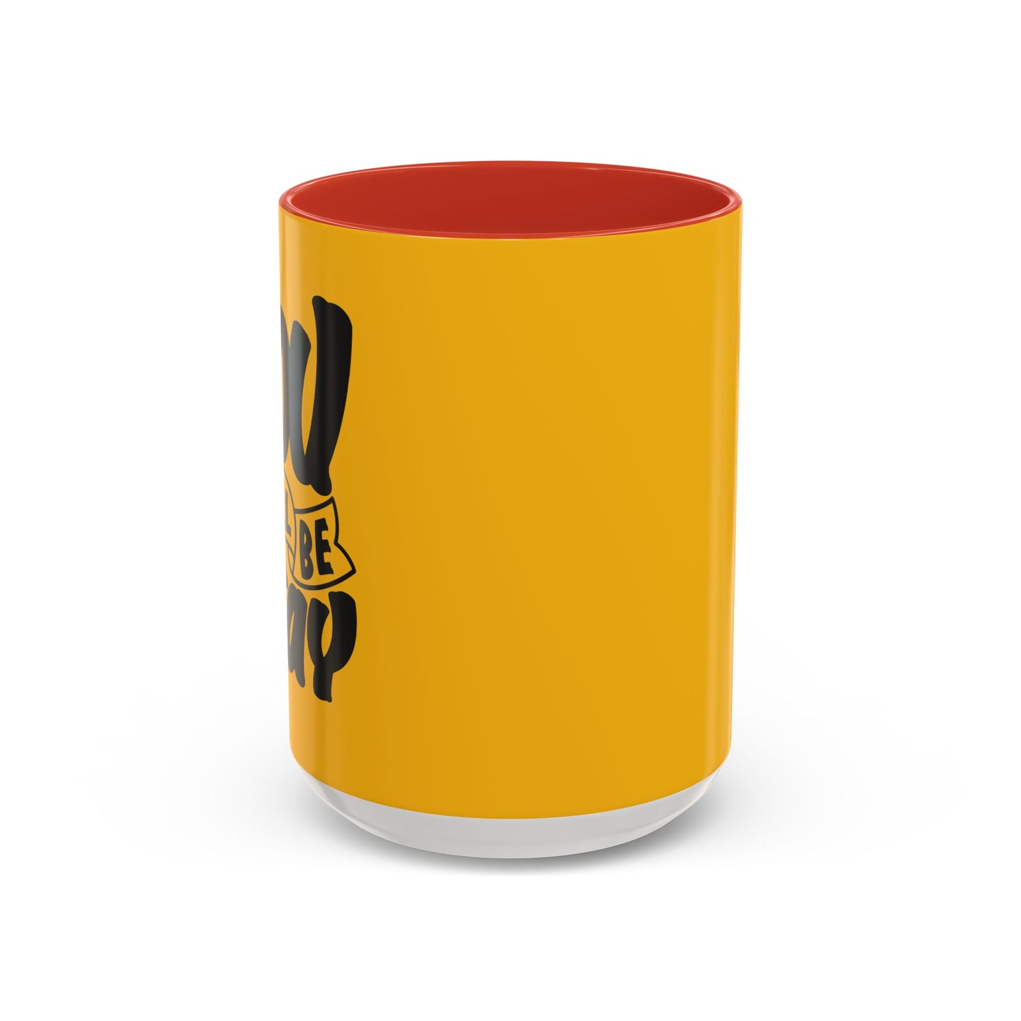 You Will Be Okay Accent Coffee Mug (11, 15oz)