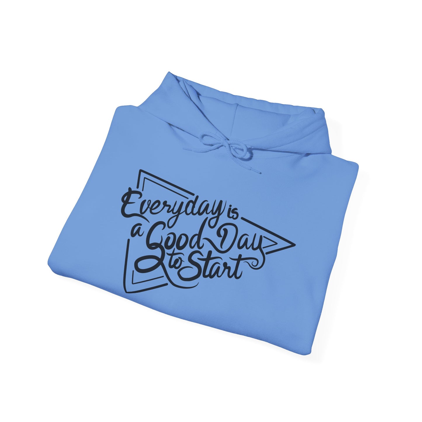 Every Day Is A Good Day To Start Unisex Heavy Blend™ Hooded Sweatshirt
