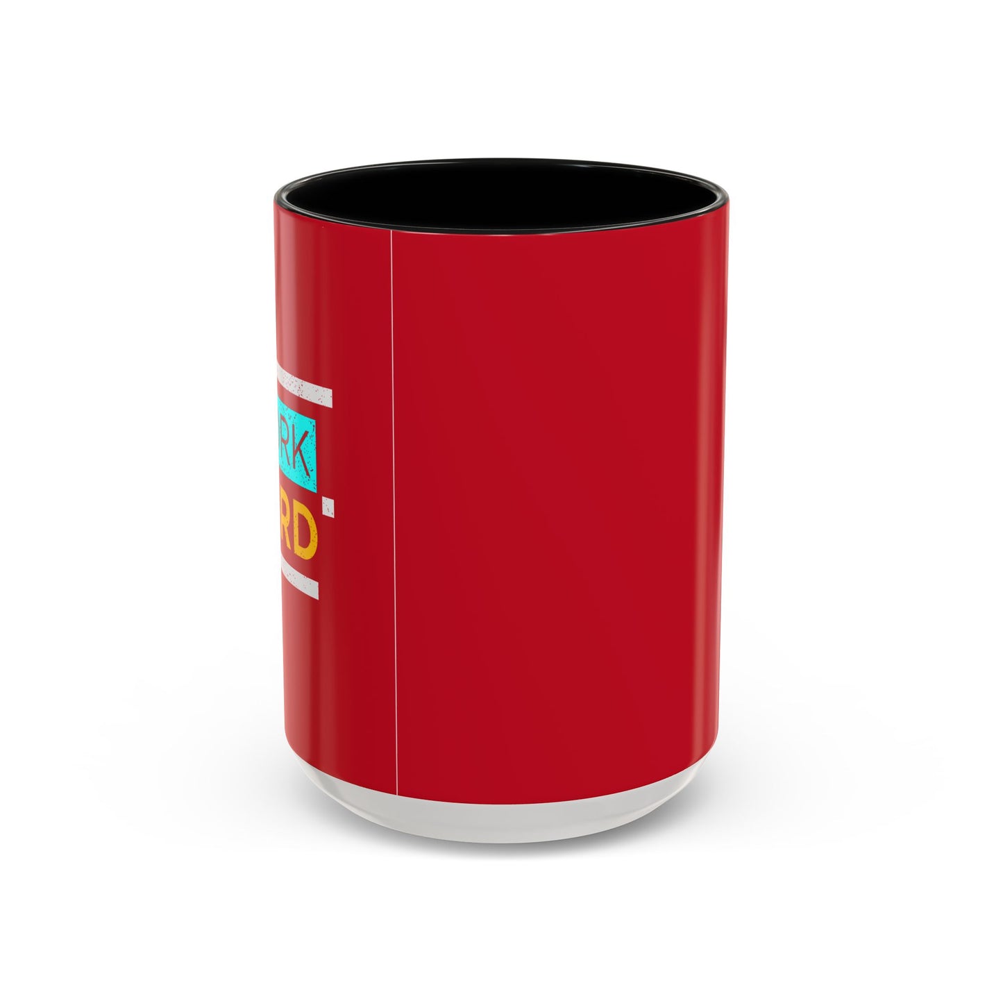 Work Hard Accent Coffee Mug (11, 15oz)