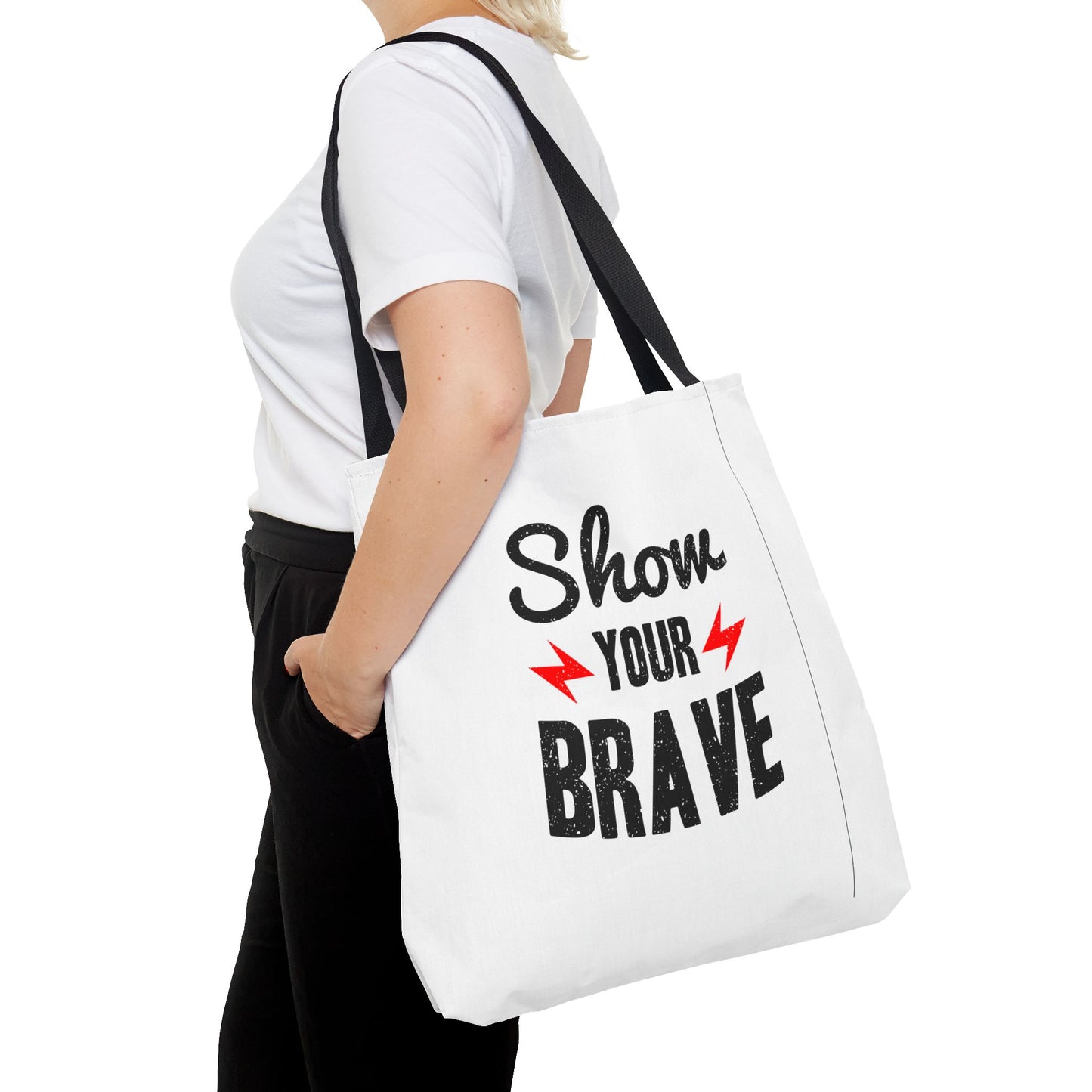 Show Your Brave Tote Bag (AOP)
