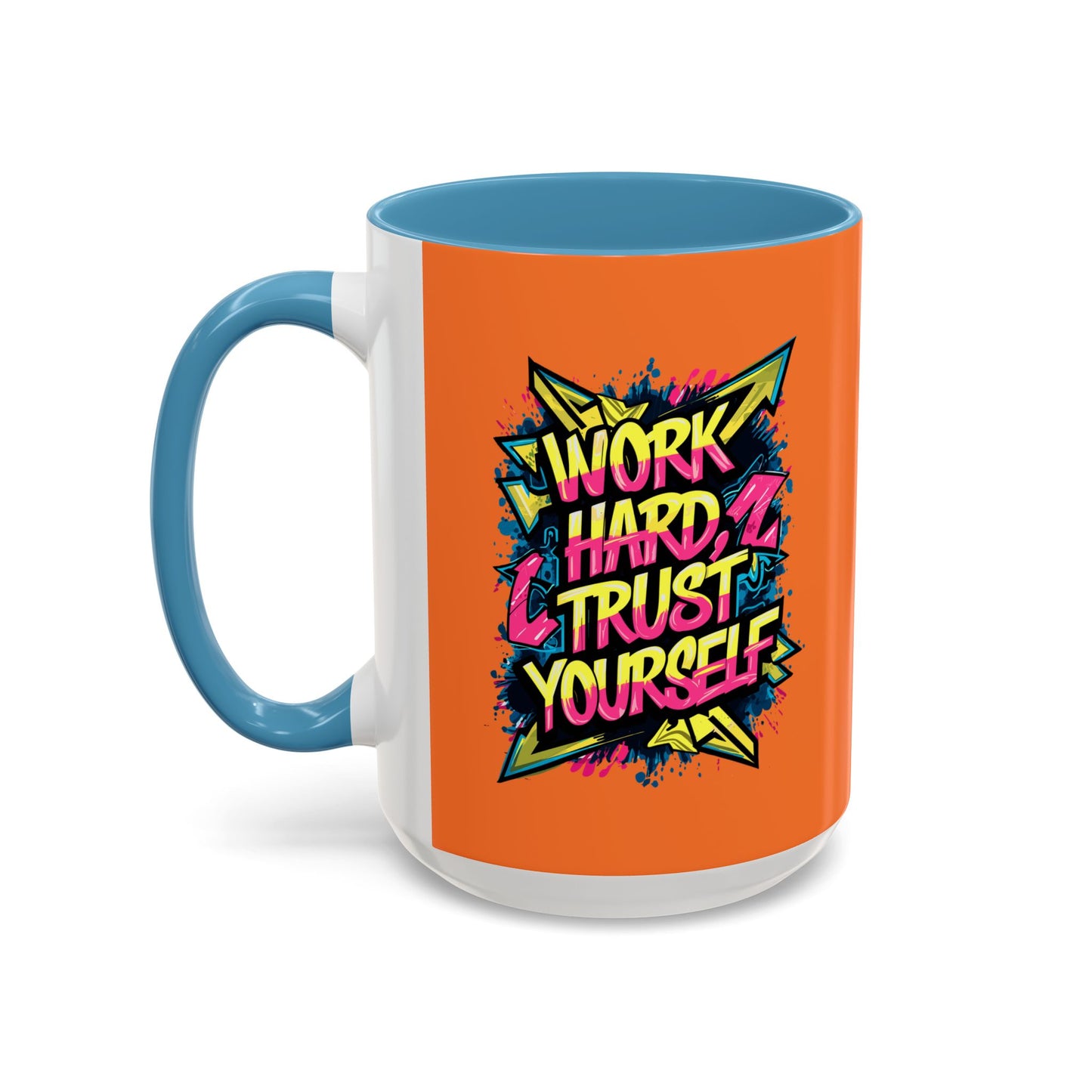 Work Hard Trust Yourself Accent Coffee Mug (11, 15oz)