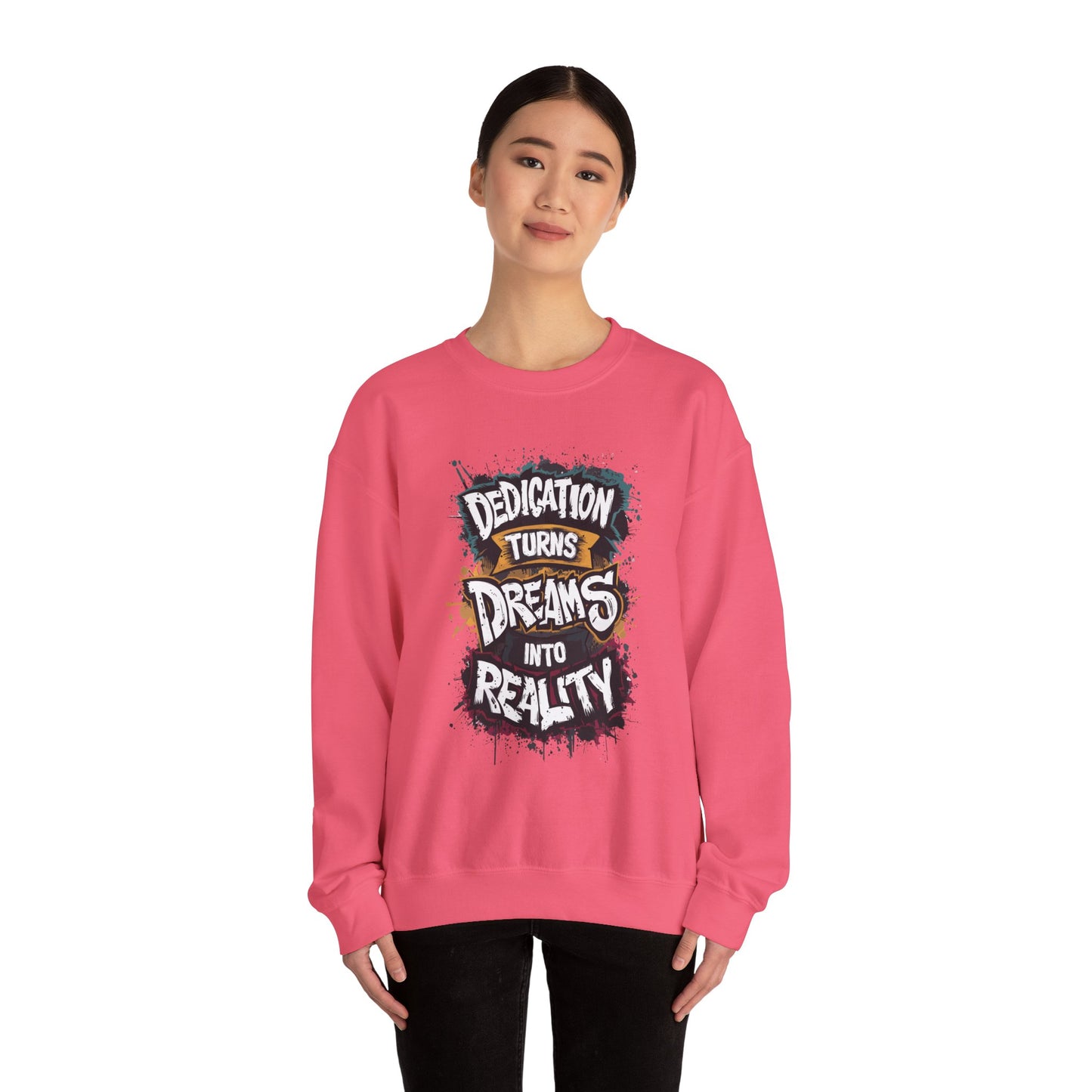 Dedication Turns Dreams Into Reality Unisex Heavy Blend™ Crewneck Sweatshirt