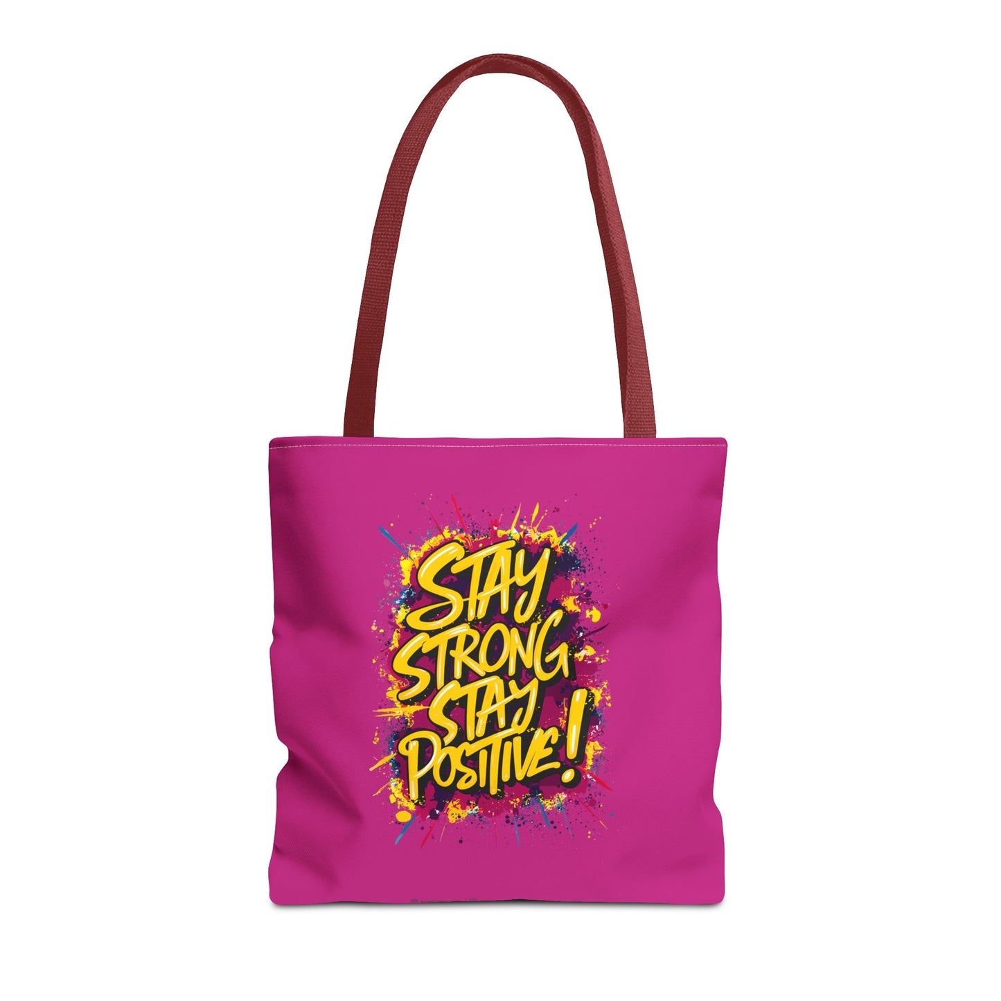 Stay Strong Stay Positive! Tote Bag (AOP)