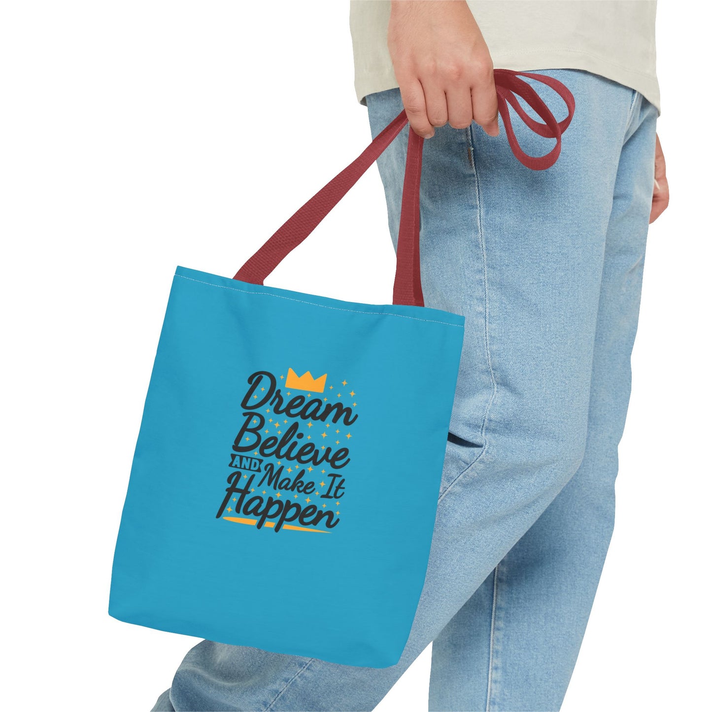 Dream Believe And Make It Happen Tote Bag (AOP)