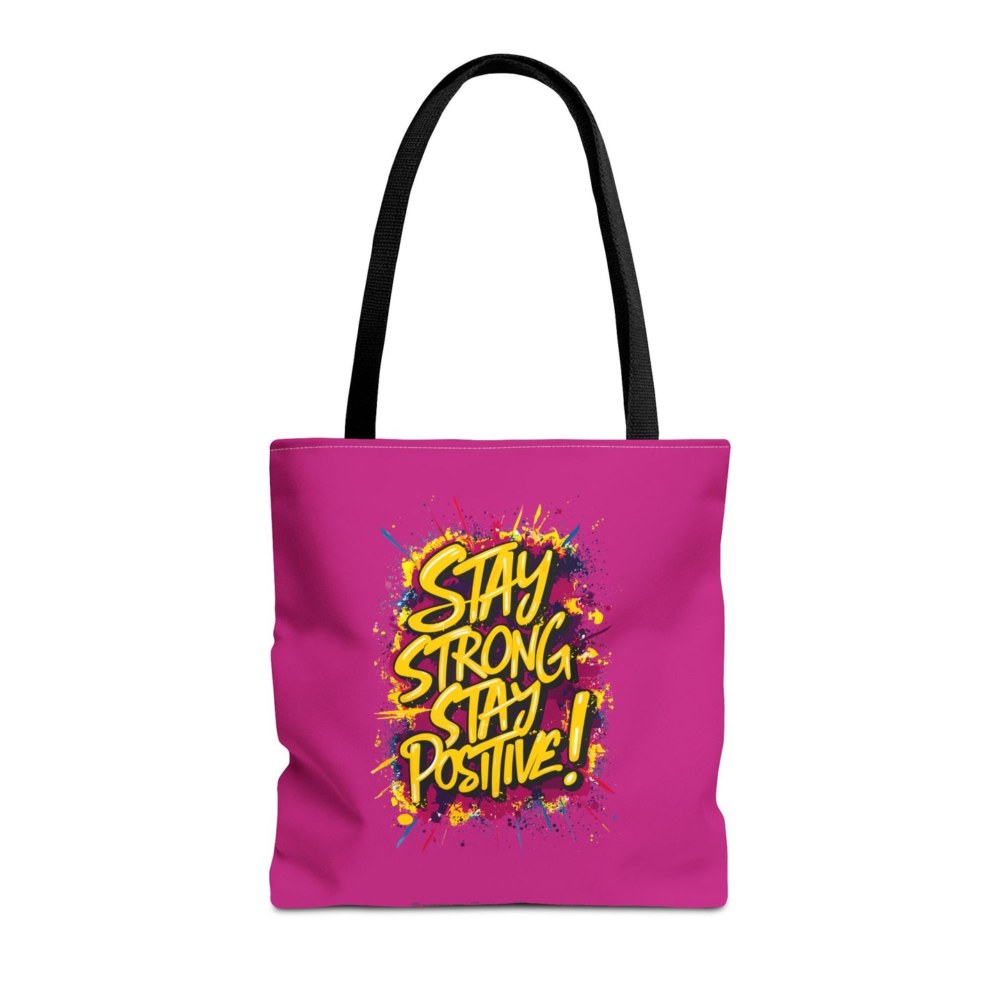Stay Strong Stay Positive! Tote Bag (AOP)