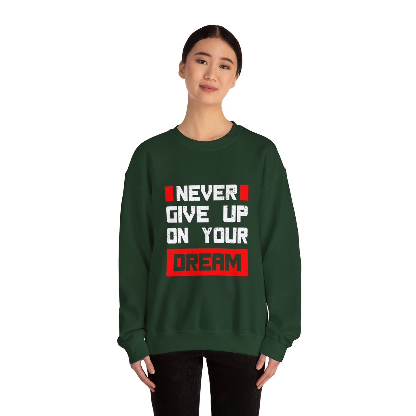 Never Give Up On Your Dream Unisex Heavy Blend™ Crewneck Sweatshirt