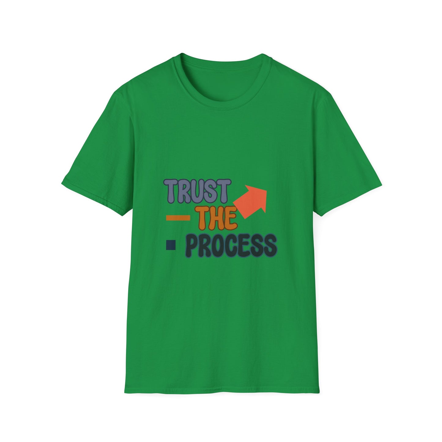 Trust The Process  Unisex Softstyle T-Shirt