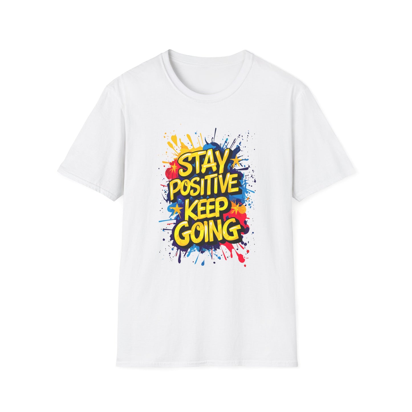 Stay Positive  Keep Going  Unisex Softstyle T-Shirt