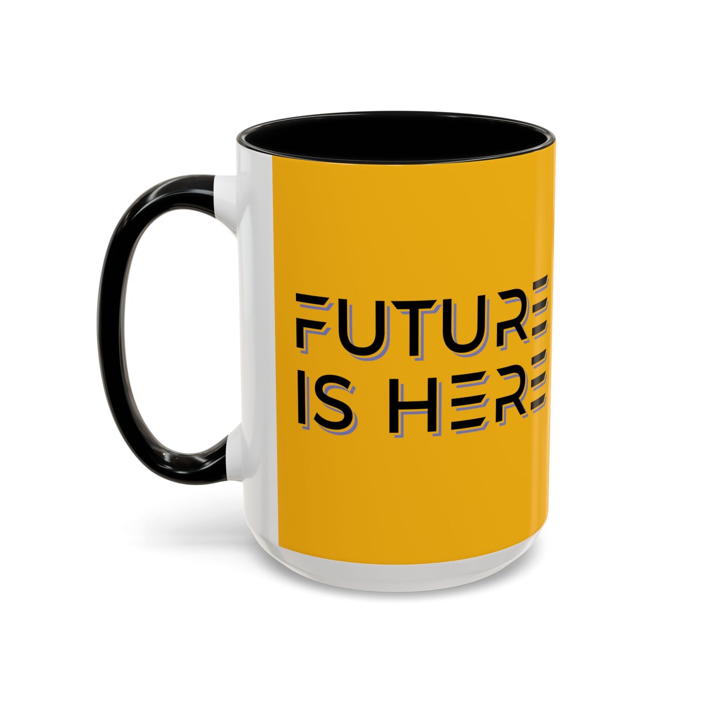 Future Is Here Accent Coffee Mug (11, 15oz)