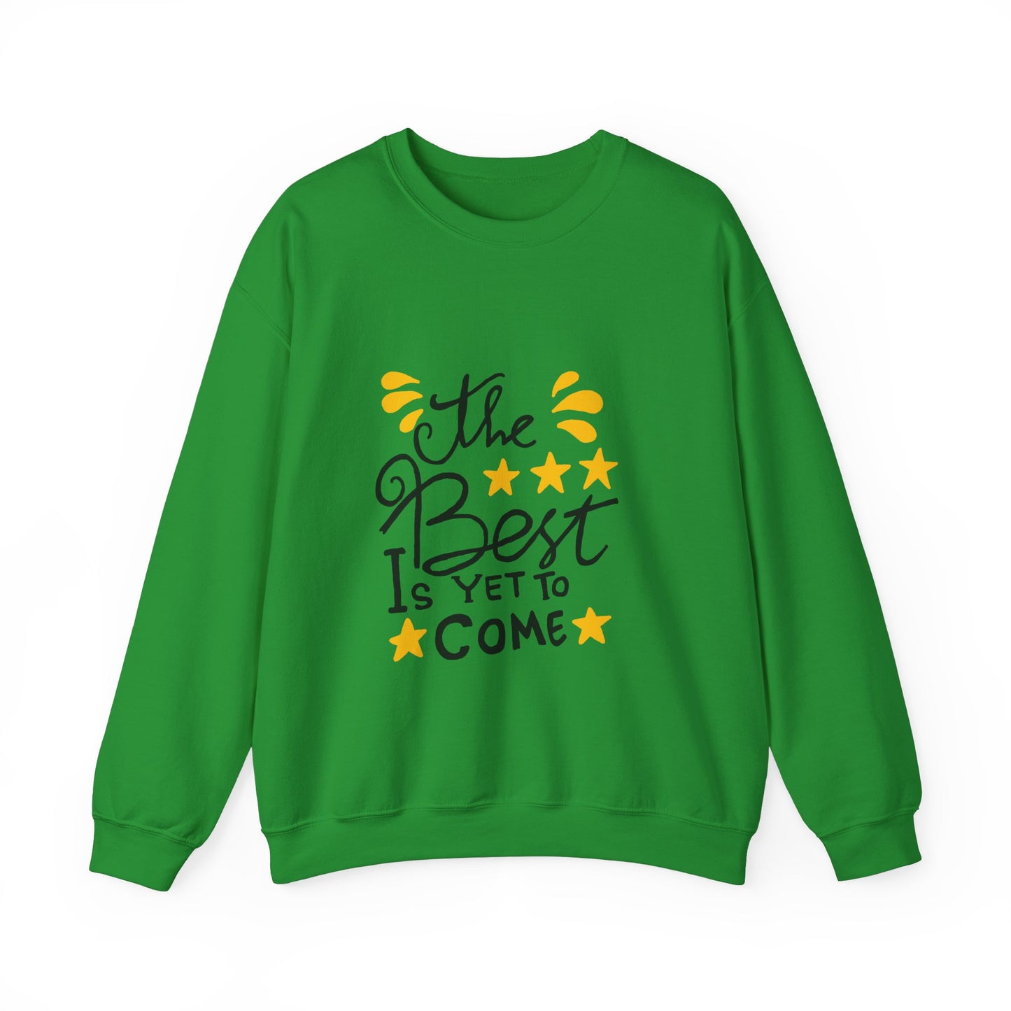 The Best Is Yet To Come Unisex Heavy Blend™ Crewneck Sweatshirt