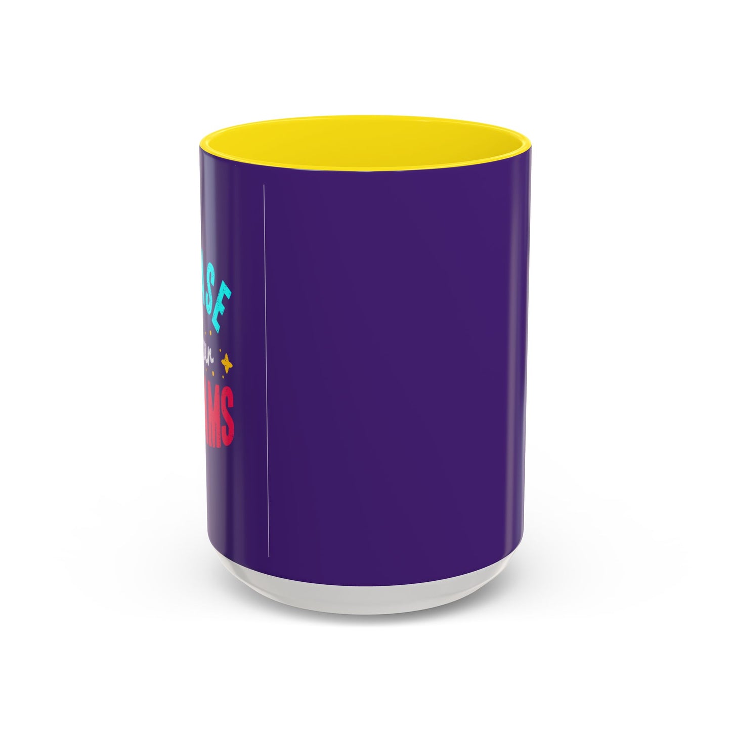 Chase Your Dreamsv Accent Coffee Mug (11, 15oz)