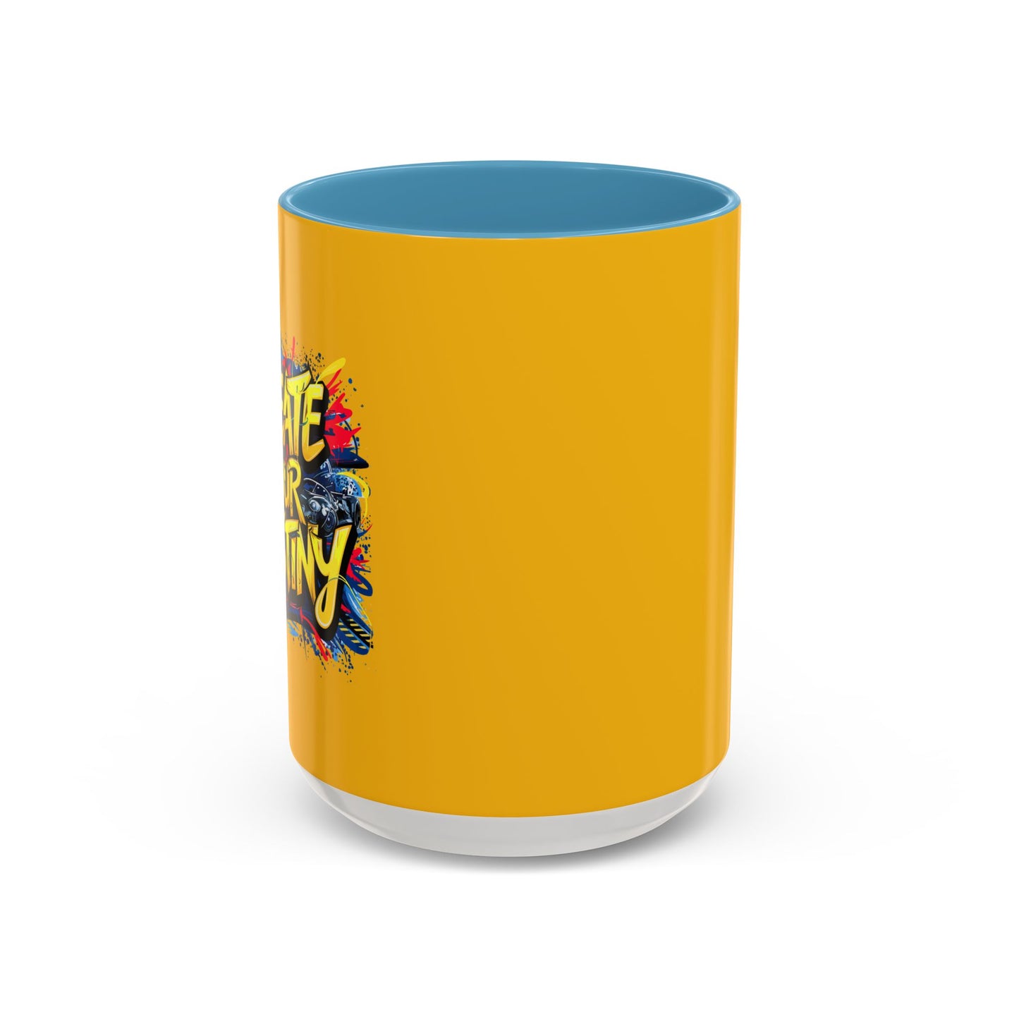 Create Your Destiny Accent Coffee Mug (11, 15oz)