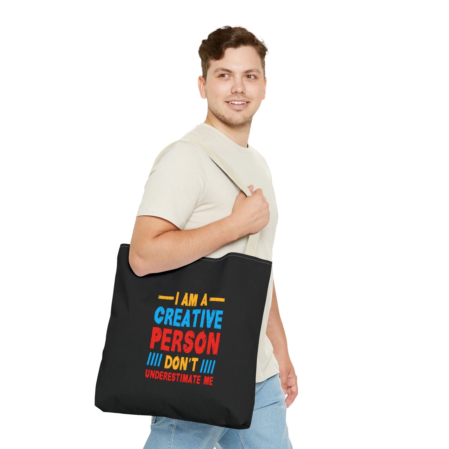 I Am A Creative Person Don't Underestimate Me Tote Bag (AOP)