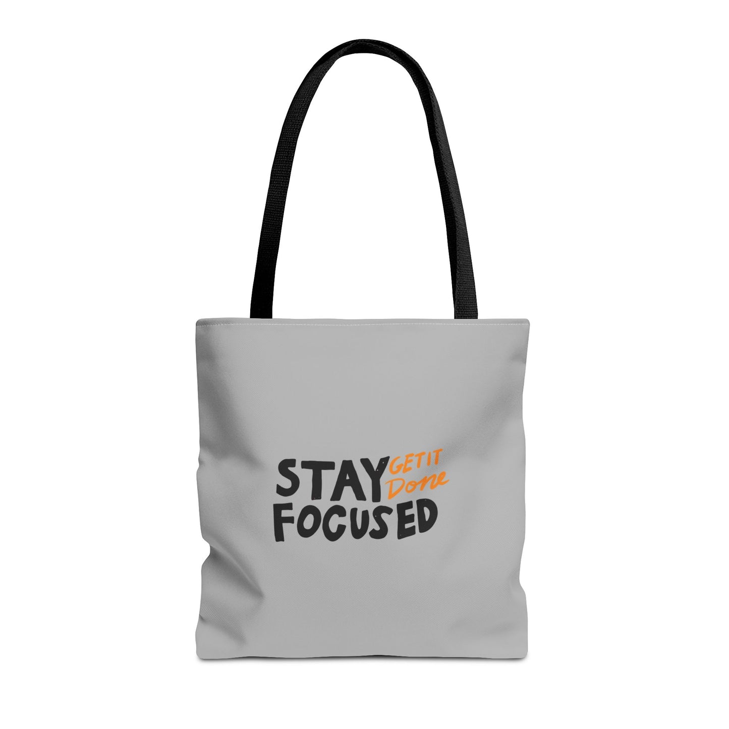 Stay Focused Get It Done Tote Bag (AOP)