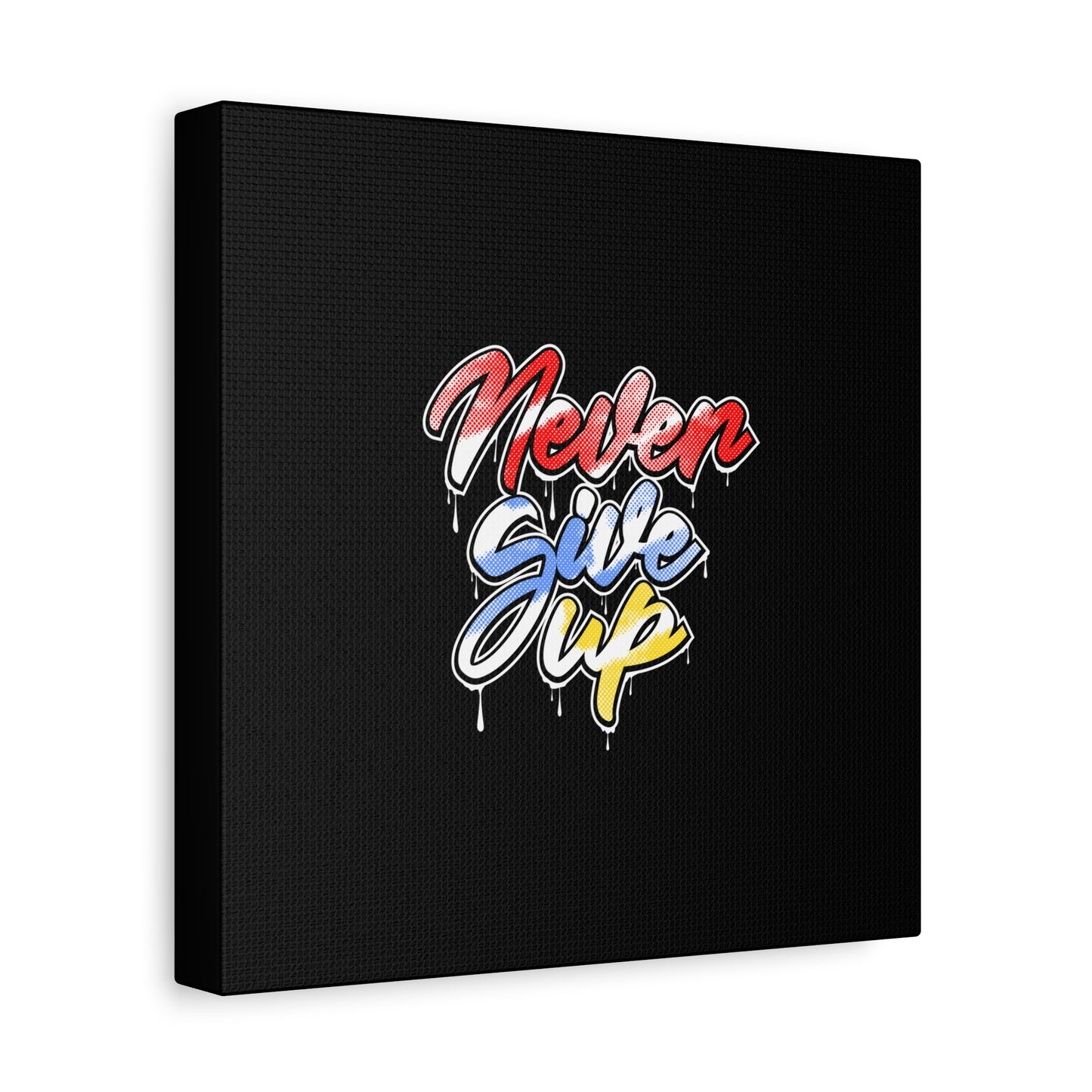 Never Give Up Matte Canvas, Stretched, 1.25"