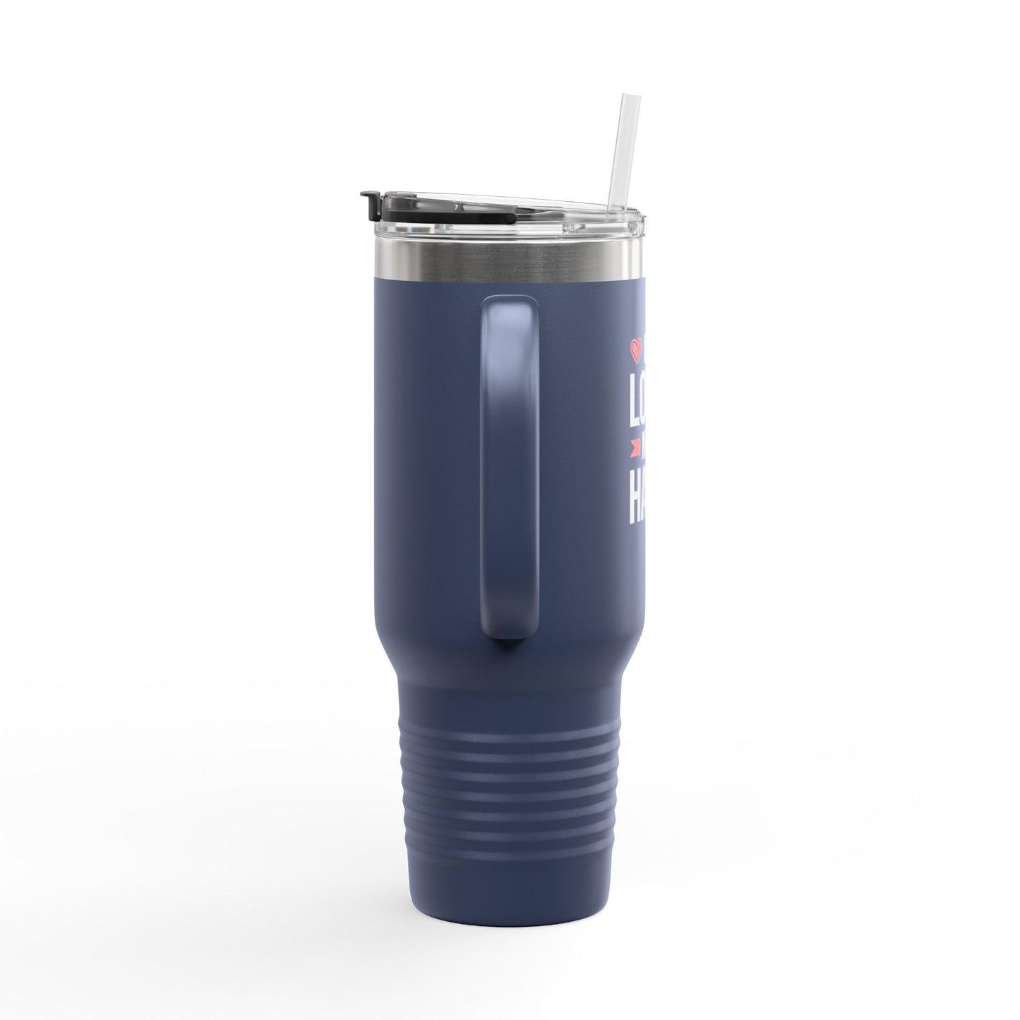 Be A Lover Not A Hater Insulated Travel Mug, 40oz