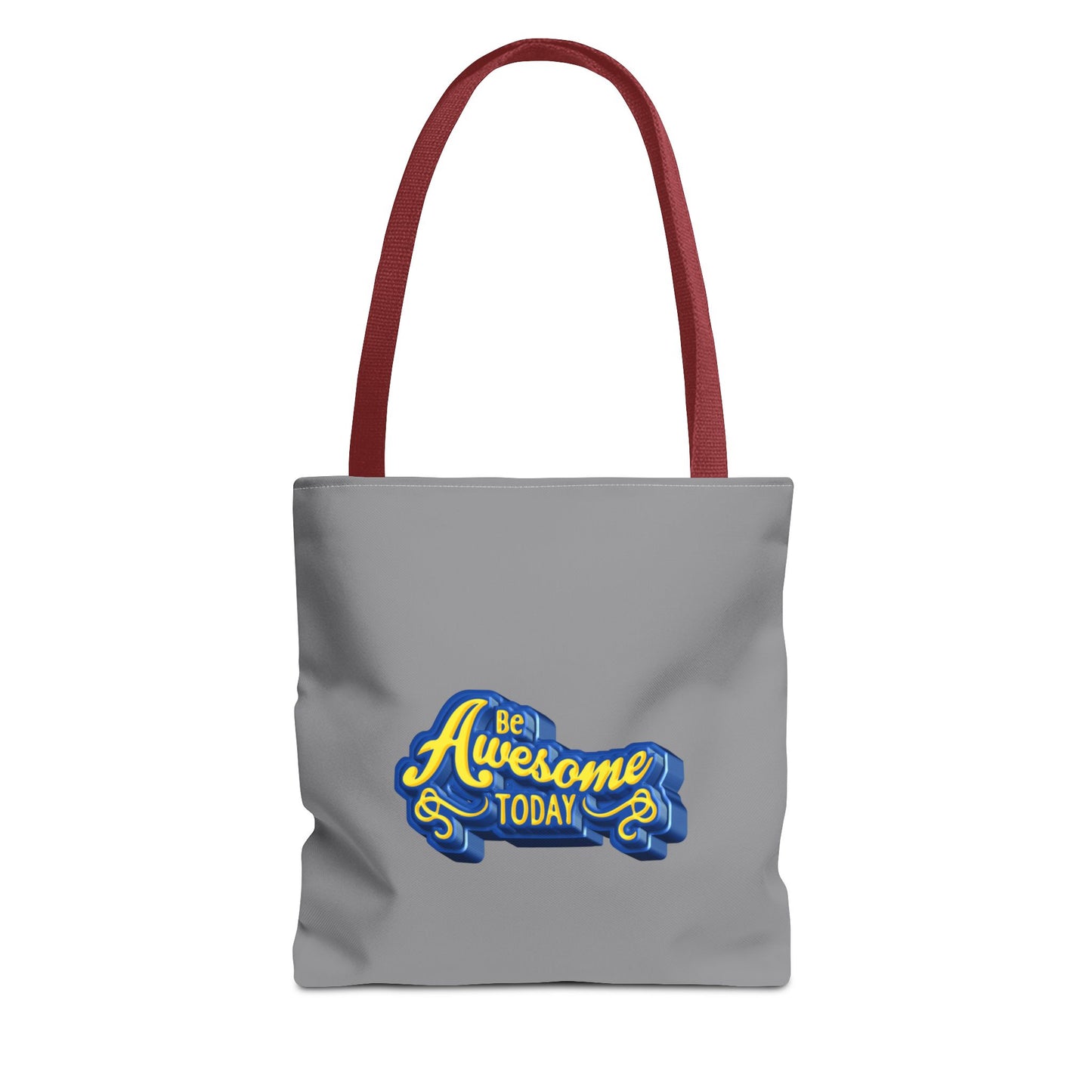 Be Awesome Today Tote Bag (AOP)