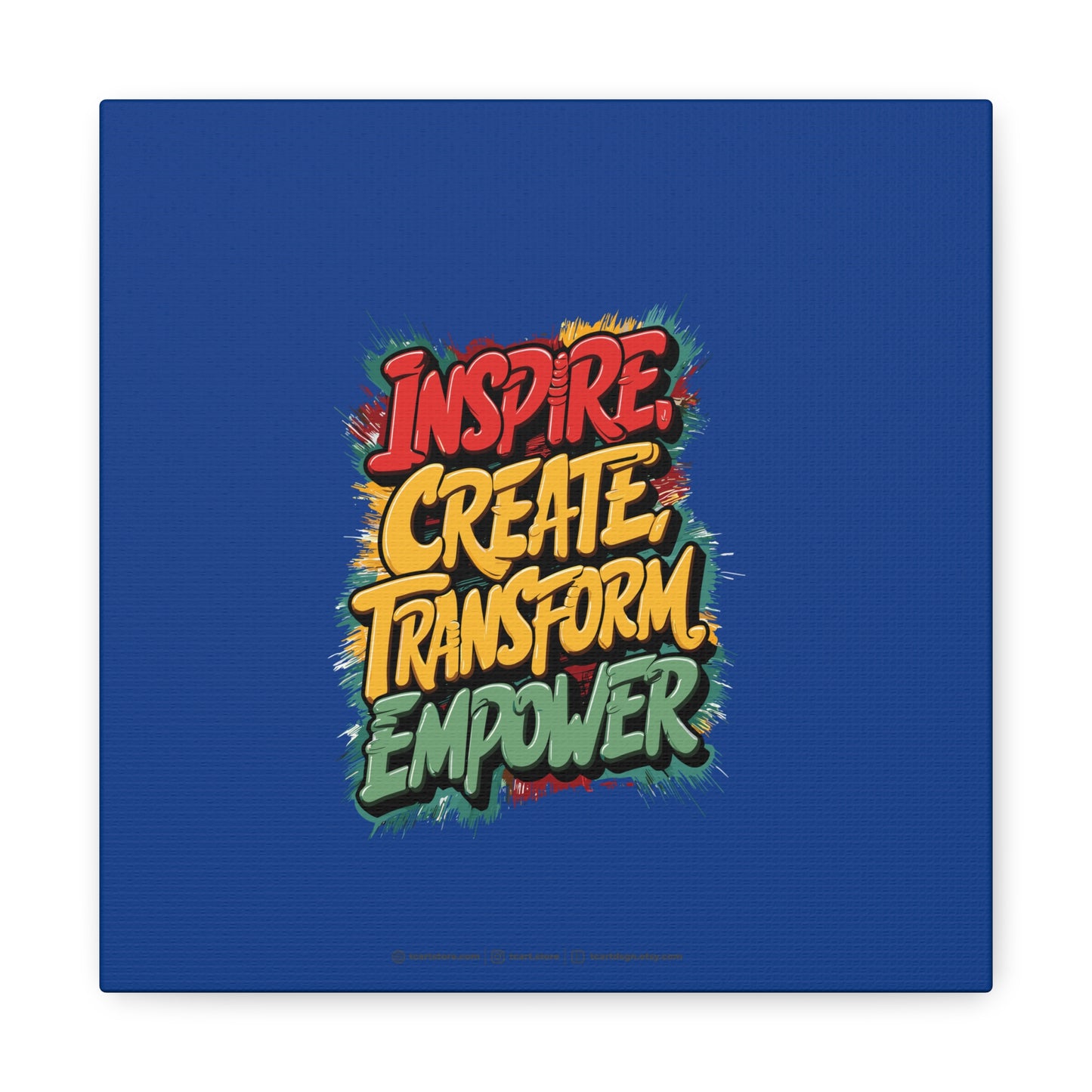 Inspire Create Transform Empower Matte Canvas, Stretched, 1.25"