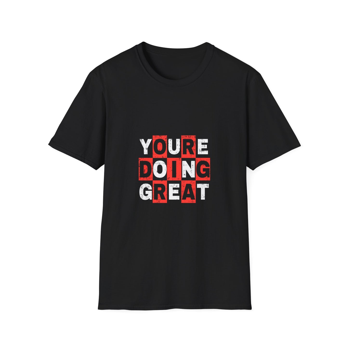Youre Doing Great Unisex Softstyle T-Shirt