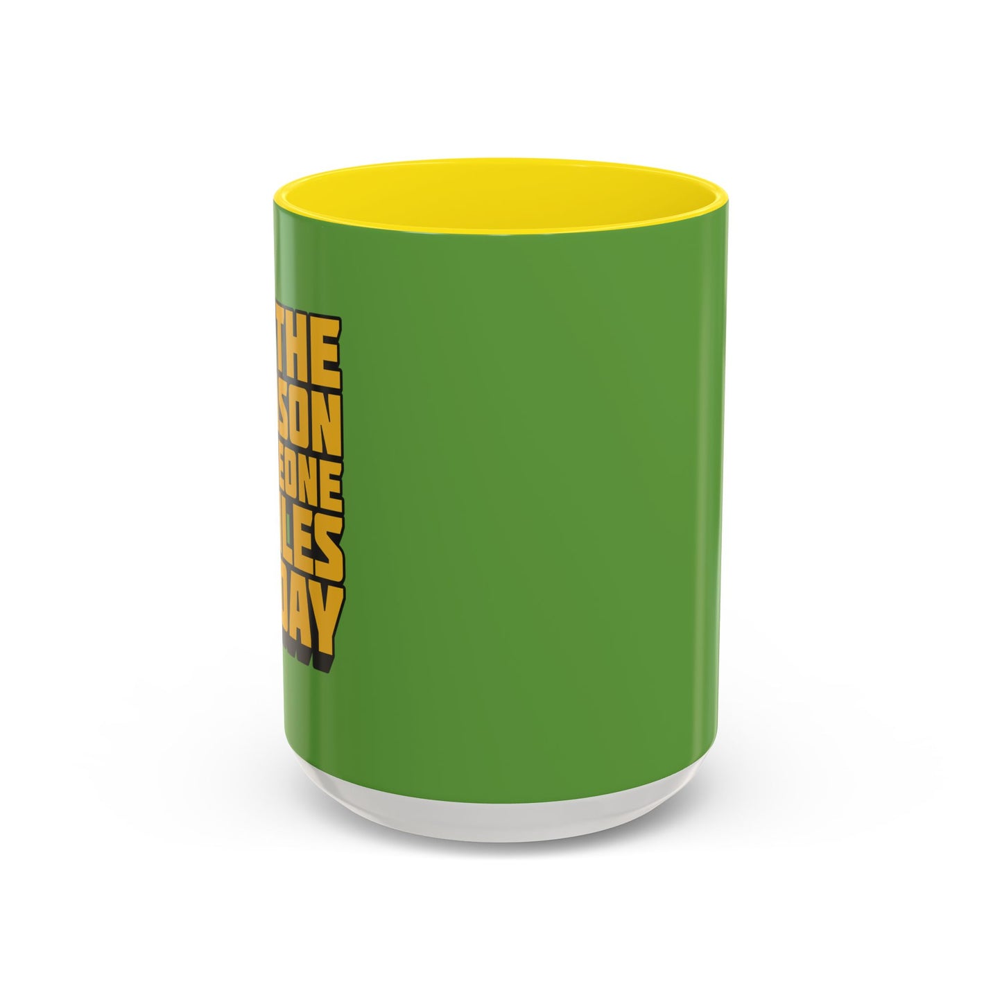 Be The Reason Someone Smiles Today Accent Coffee Mug (11, 15oz)
