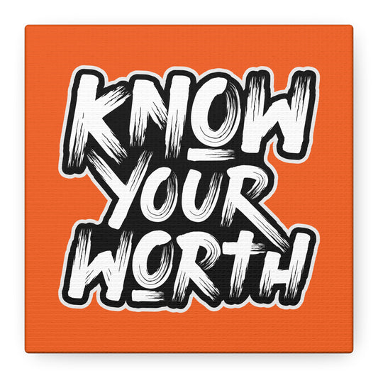 Know Your Worth Matte Canvas, Stretched, 1.25"