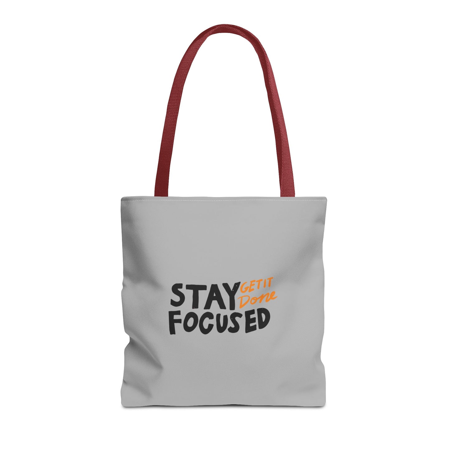 Stay Focused Get It Done Tote Bag (AOP)