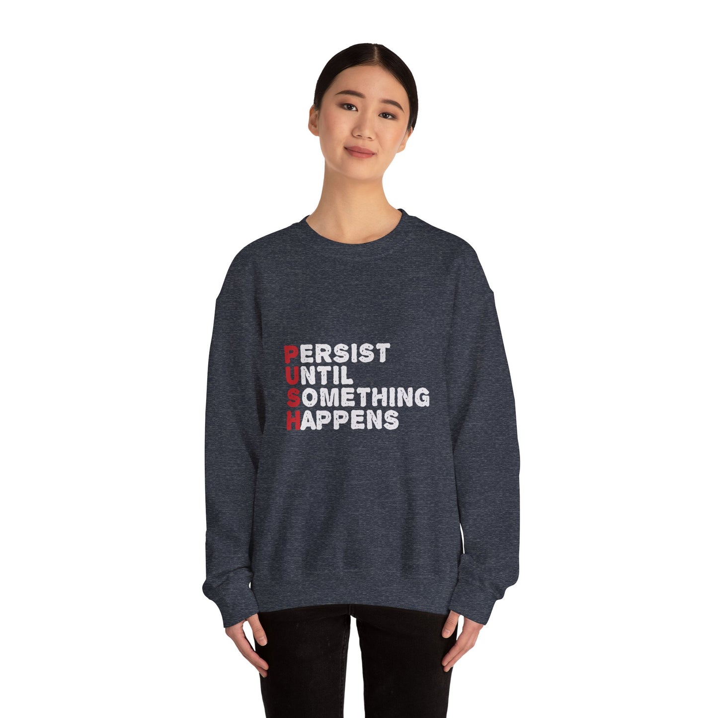 Persist Until Something Happens Unisex Heavy Blend™ Crewneck Sweatshirt