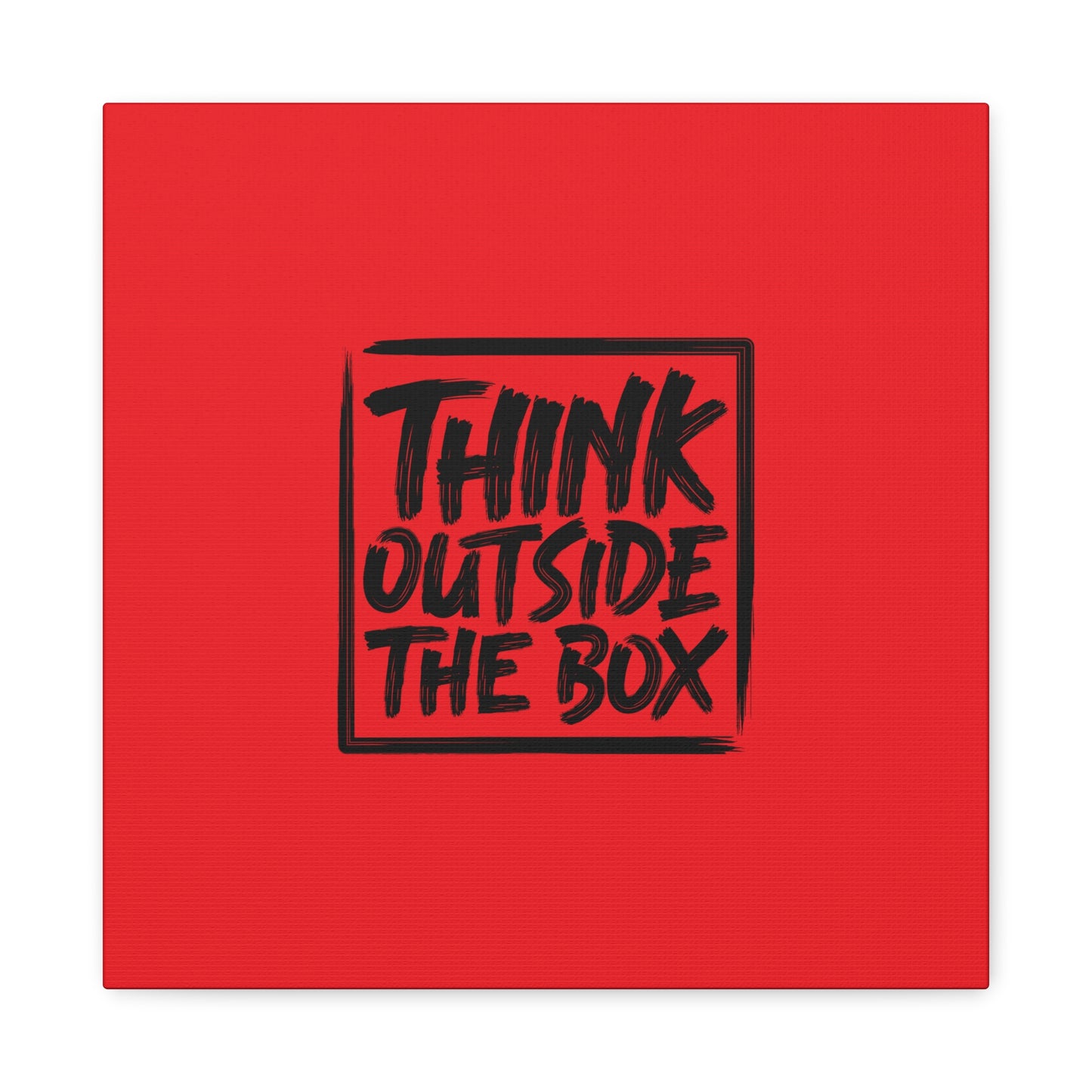 Think Outside The Box Matte Canvas, Stretched, 1.25"