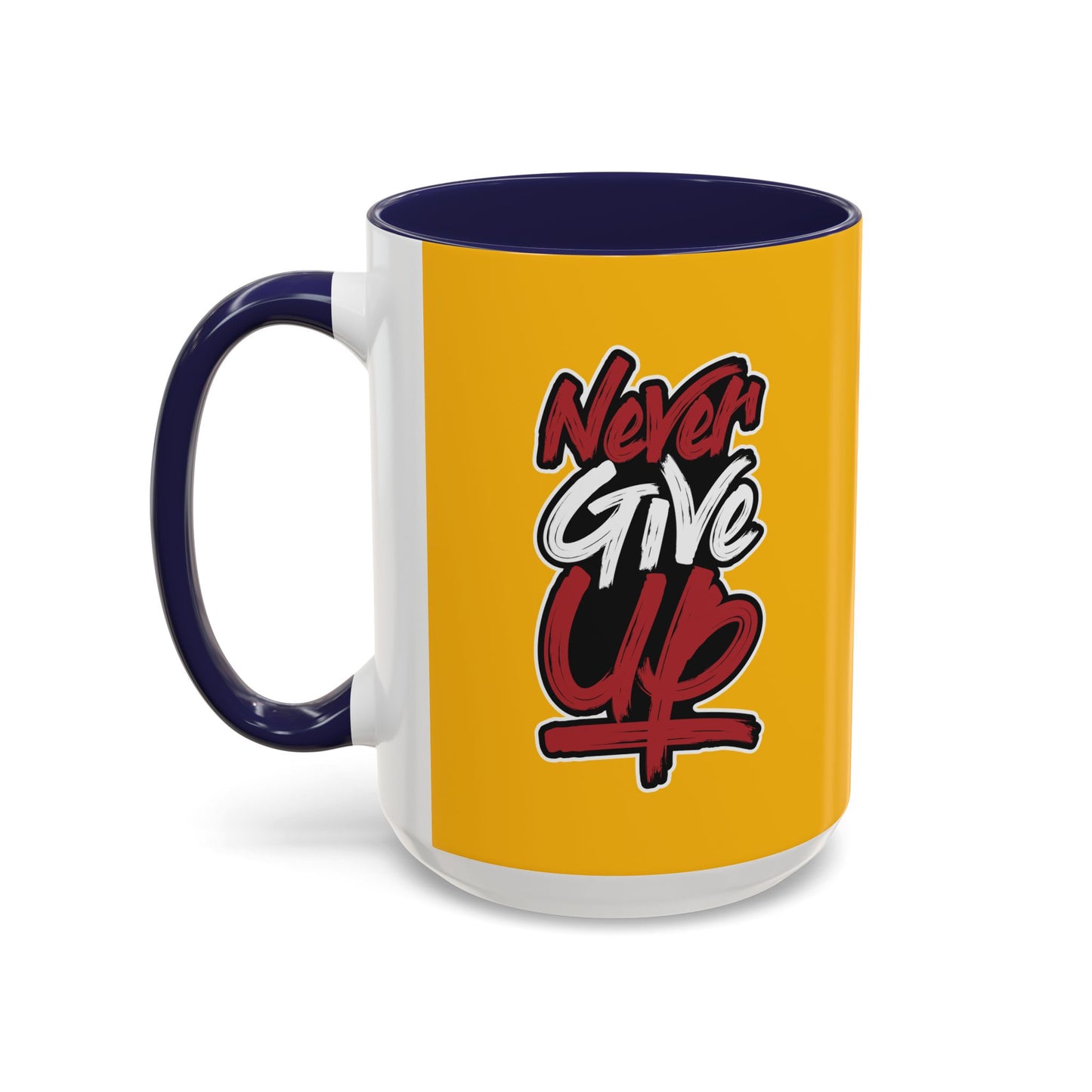 Never Give Up Accent Coffee Mug (11, 15oz)