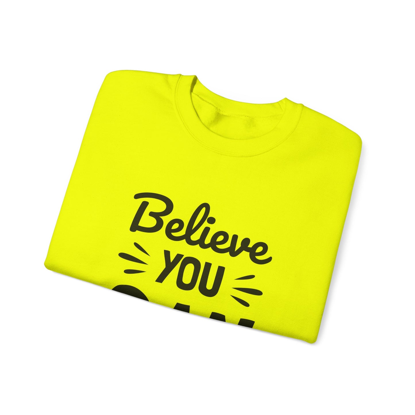 Believe You Can Unisex Heavy Blend™ Crewneck Sweatshirt