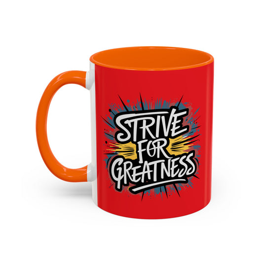 Strive For Greatness Accent Coffee Mug (11, 15oz)