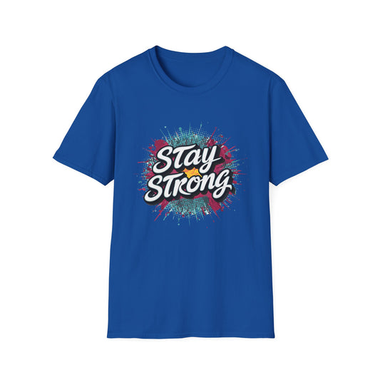Stay Strong Unisex Softstyle T-Shirt