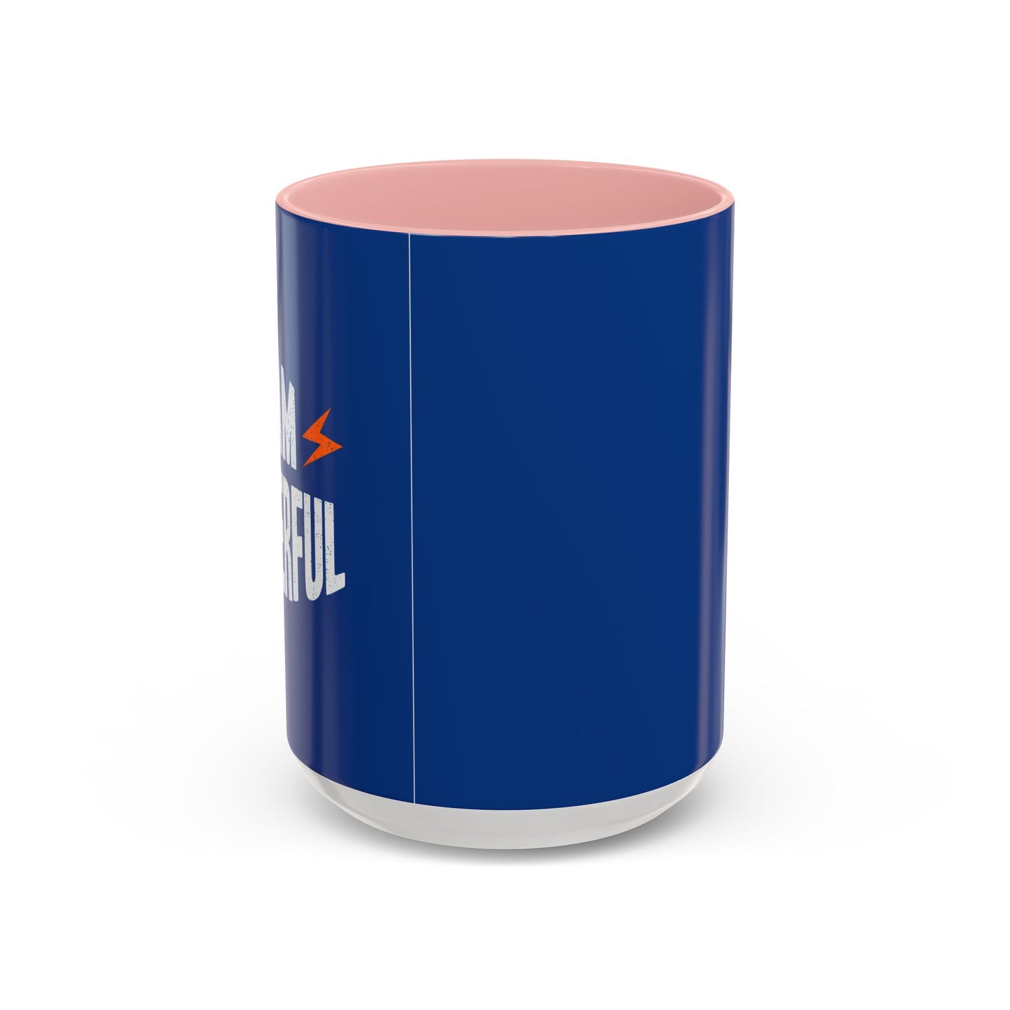 I Am Powerful Accent Coffee Mug (11, 15oz)